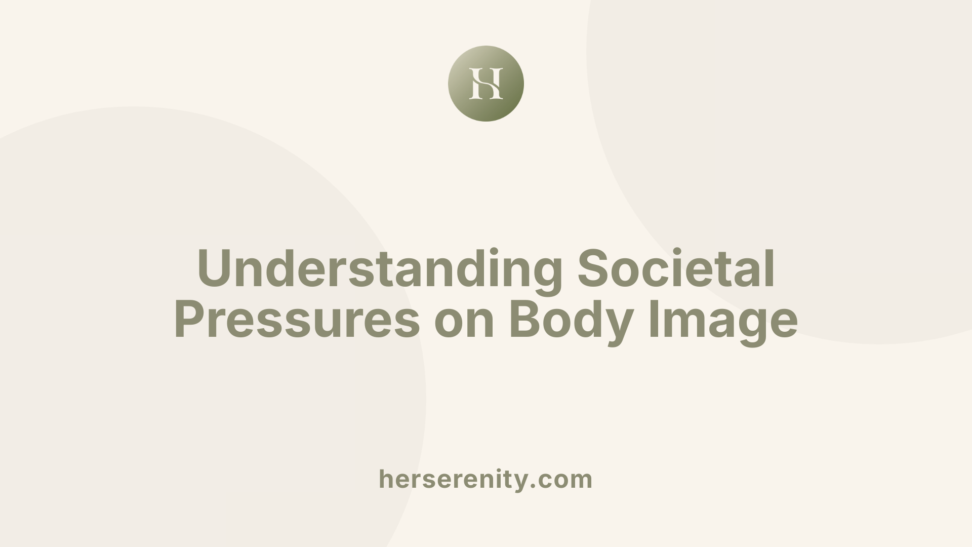 Understanding Societal Pressures on Body Image