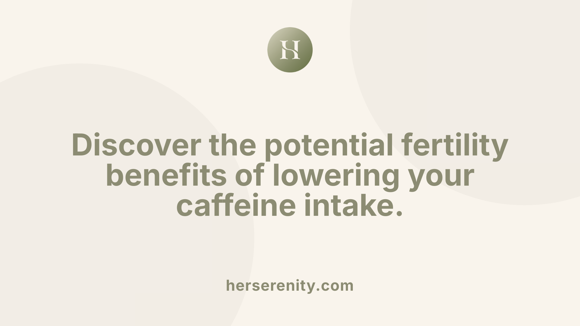 Discover the potential fertility benefits of lowering your caffeine intake.