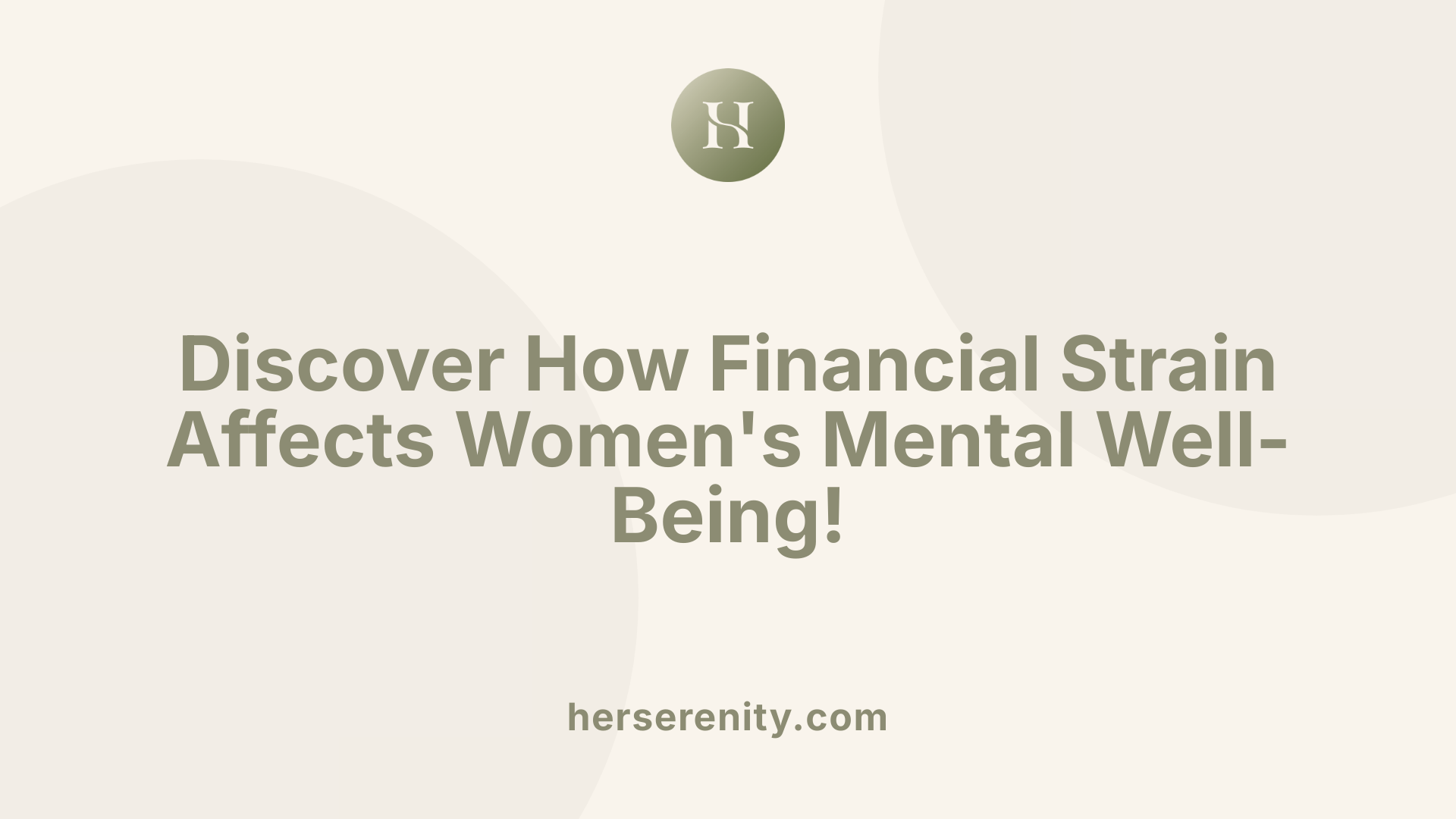 Discover How Financial Strain Affects Women's Mental Well-Being!