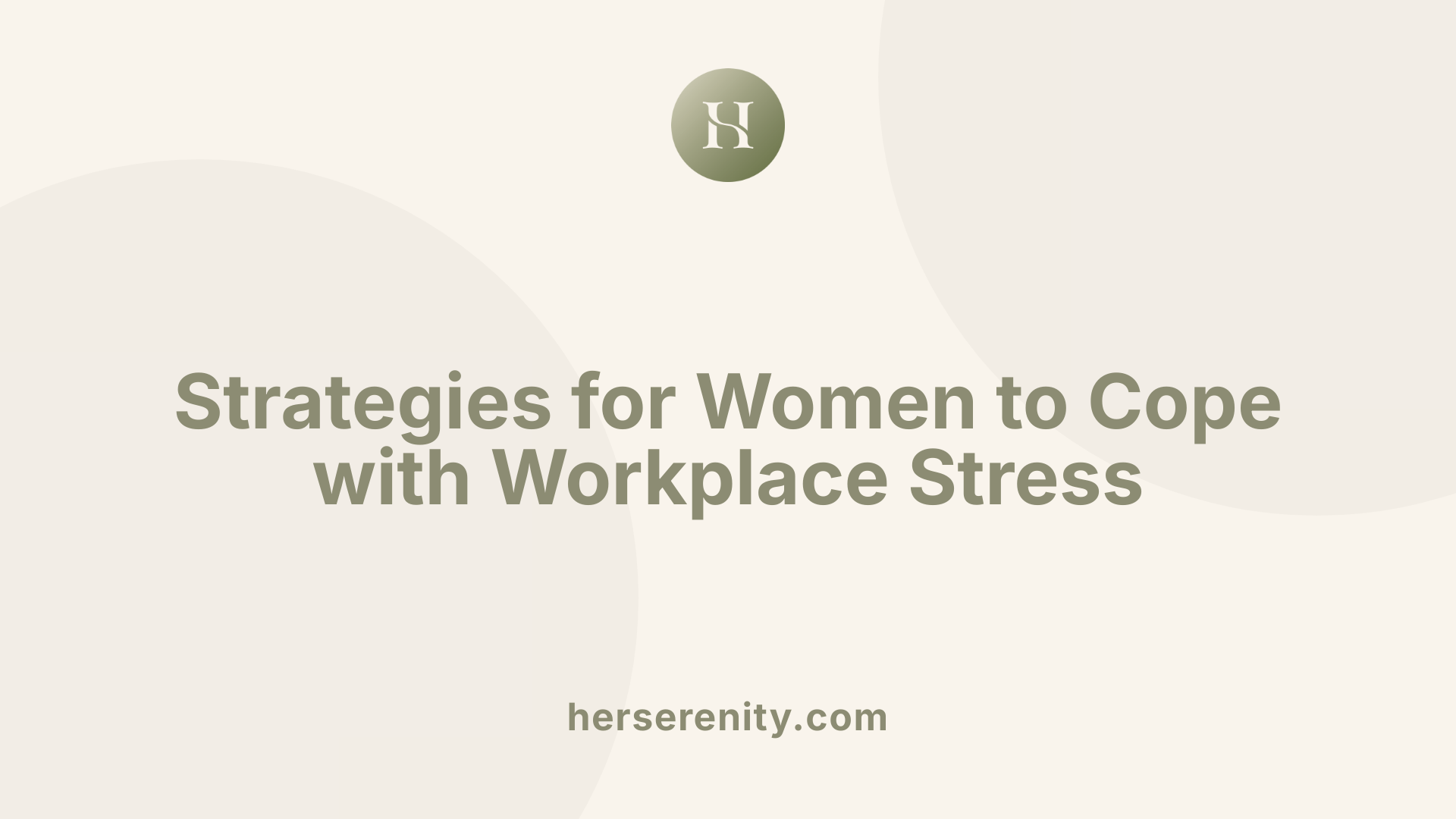 Strategies for Women to Cope with Workplace Stress
