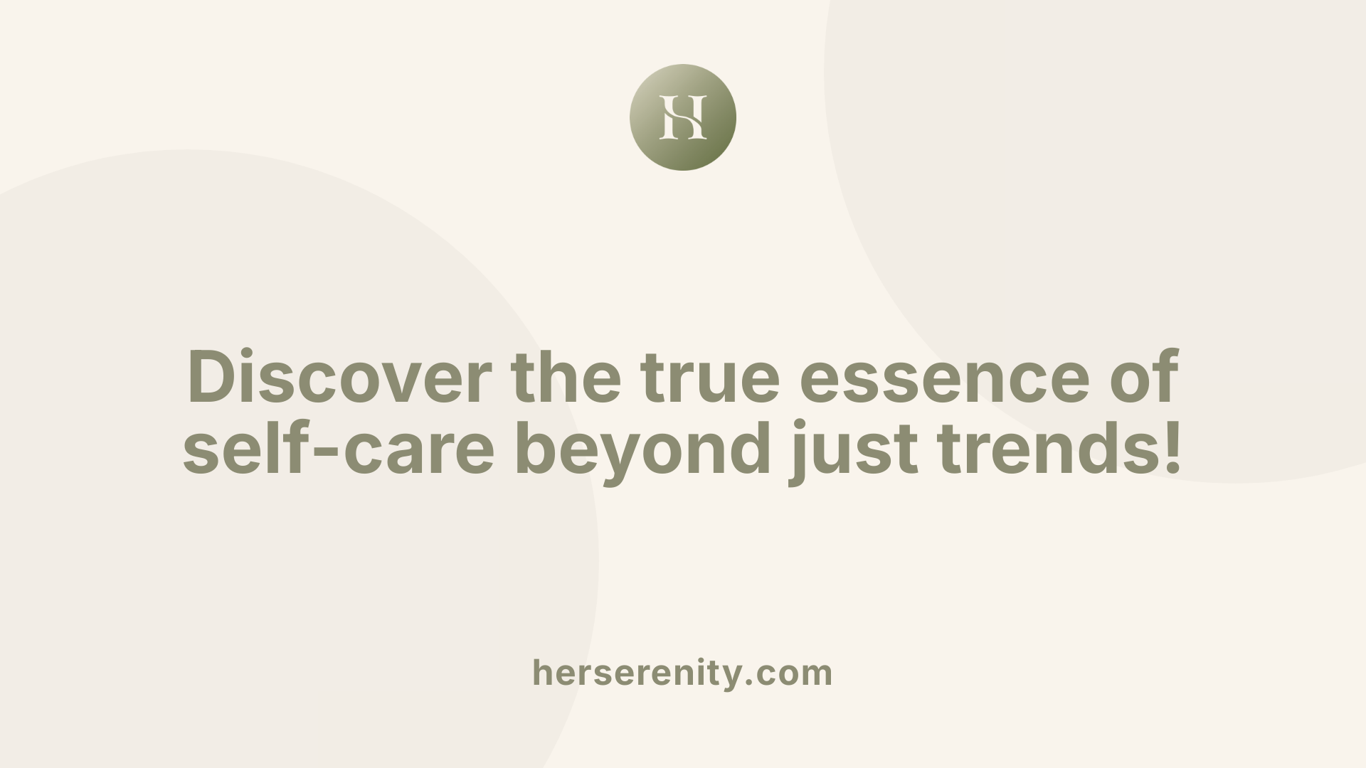 Discover the true essence of self-care beyond just trends!