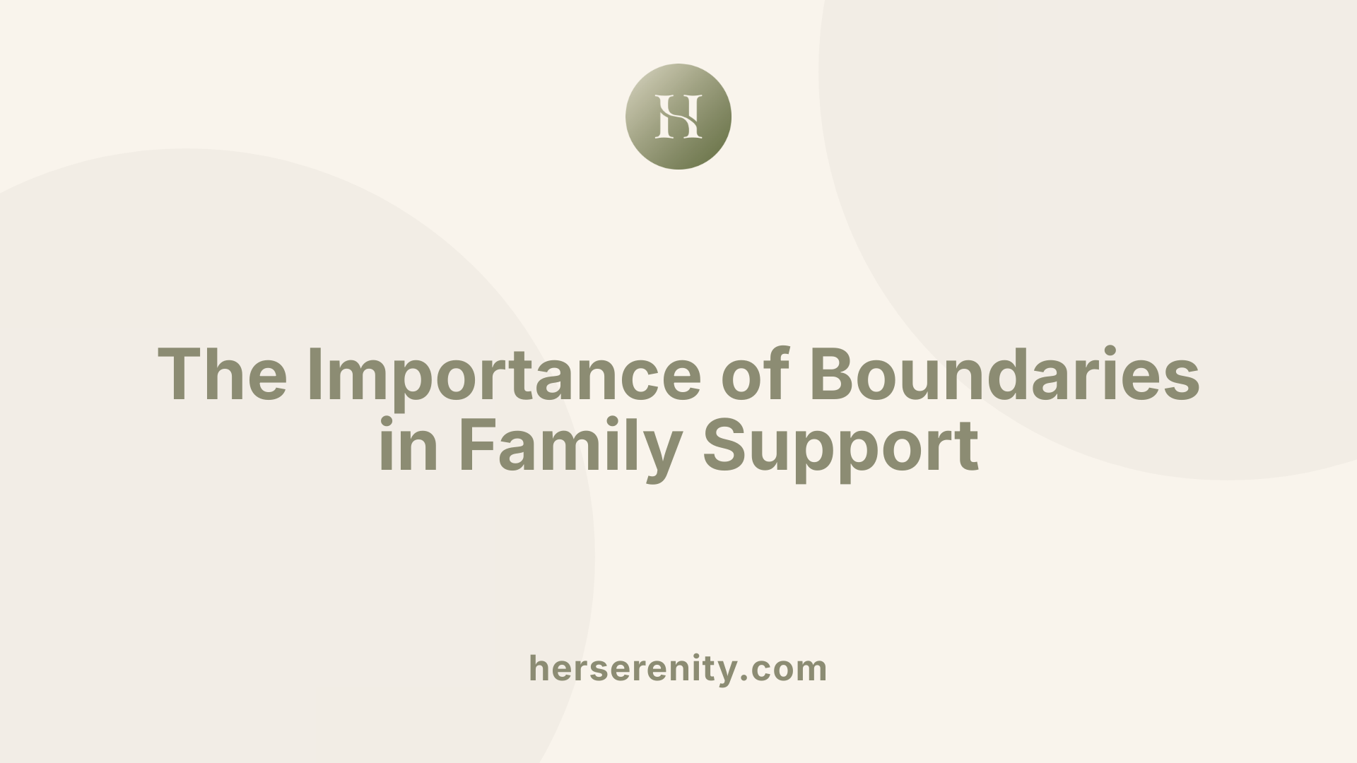 The Importance of Boundaries in Family Support