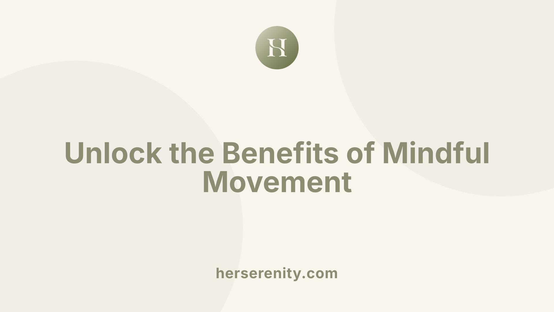 Unlock the Benefits of Mindful Movement