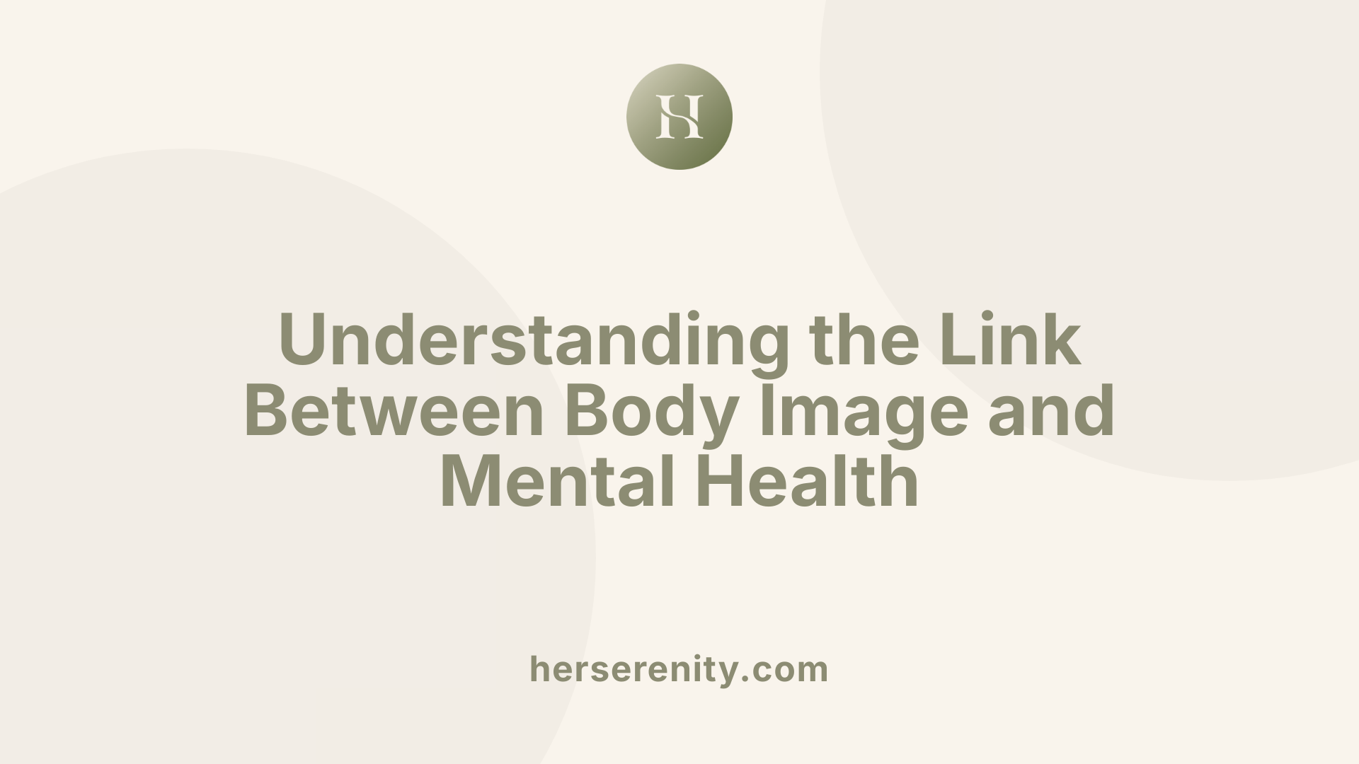 Understanding the Link Between Body Image and Mental Health