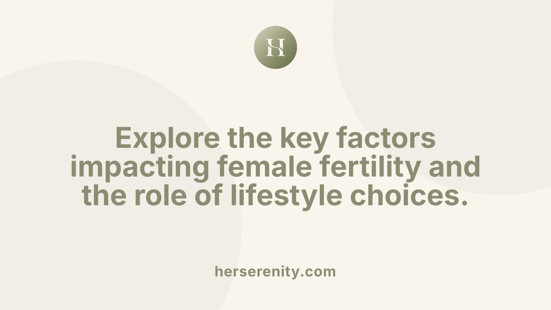 Explore the key factors impacting female fertility and the role of lifestyle choices.