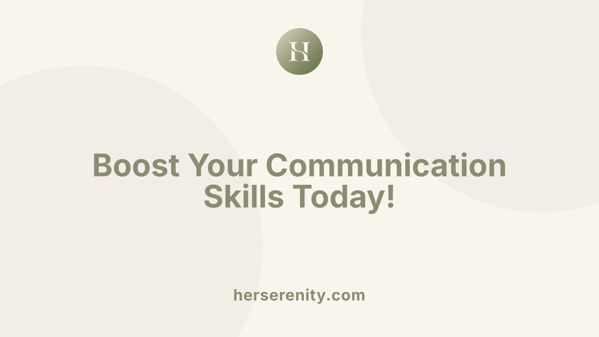 Boost Your Communication Skills Today!