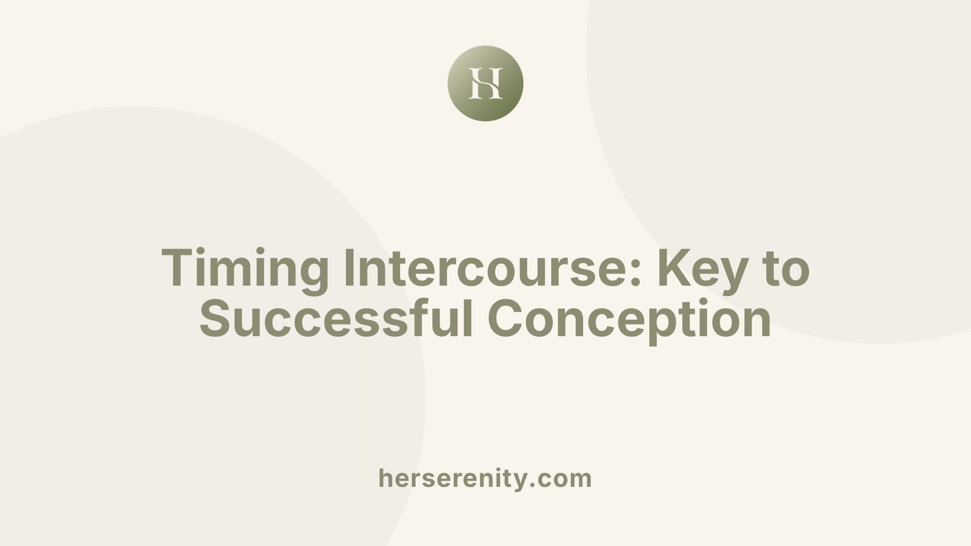 Timing Intercourse: Key to Successful Conception