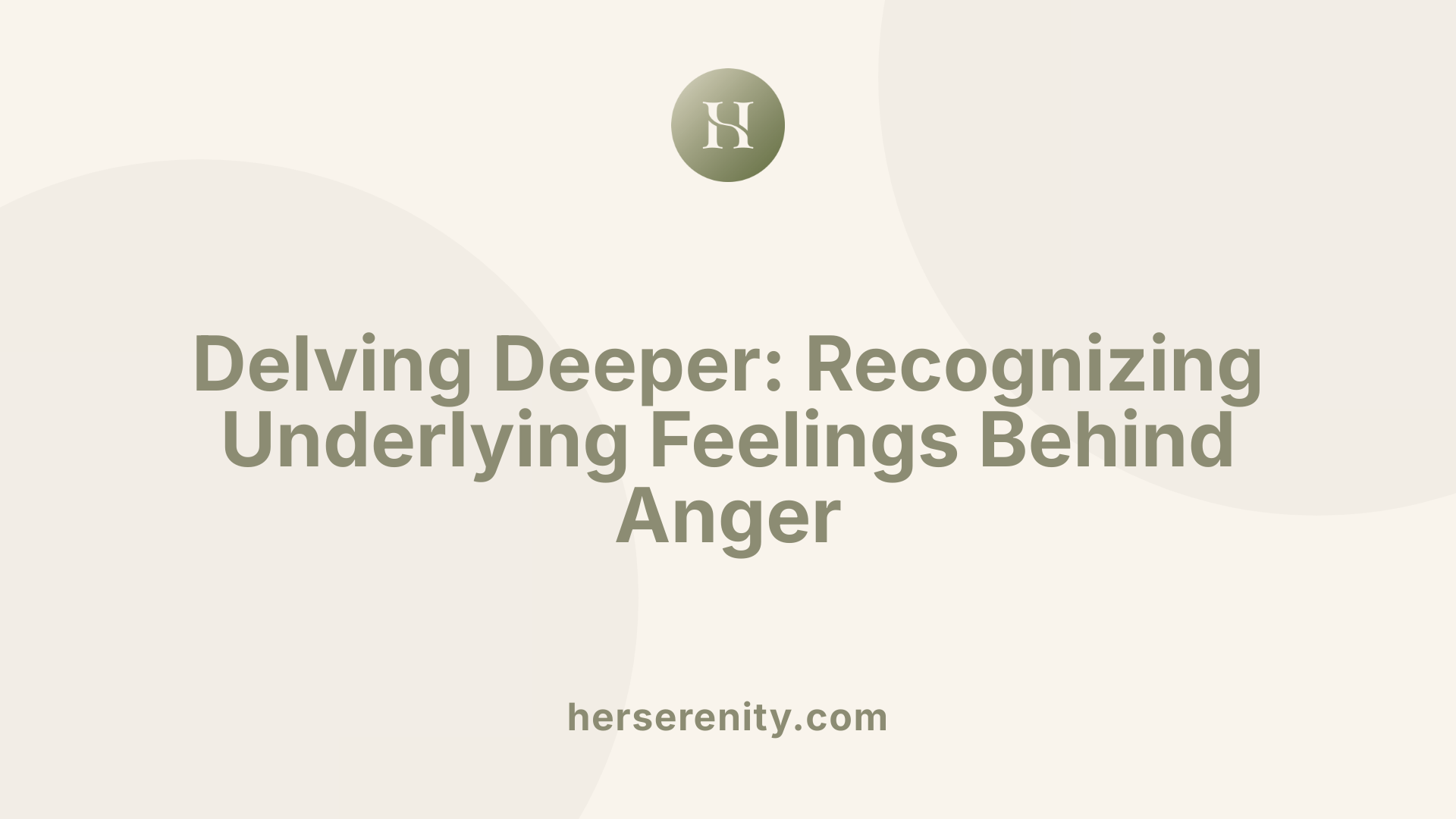 Delving Deeper: Recognizing Underlying Feelings Behind Anger