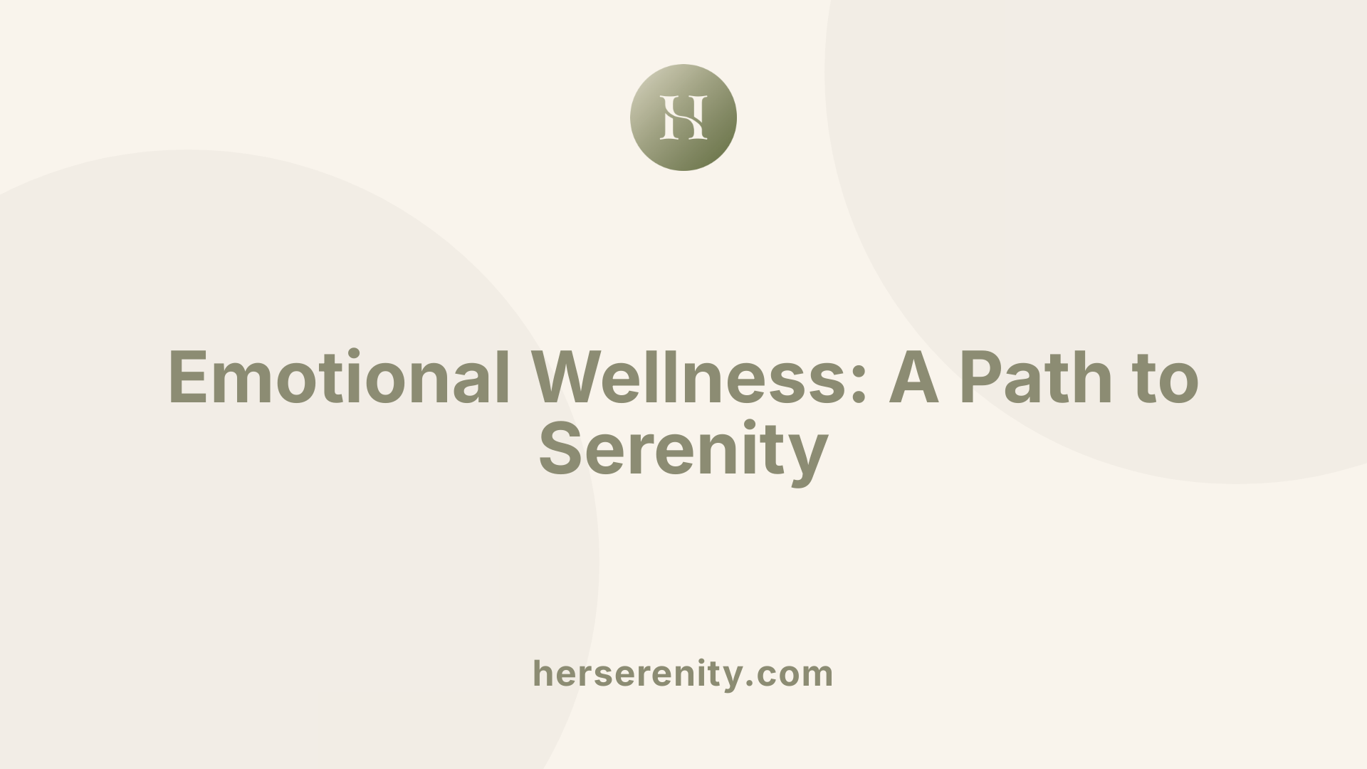 Emotional Wellness: A Path to Serenity