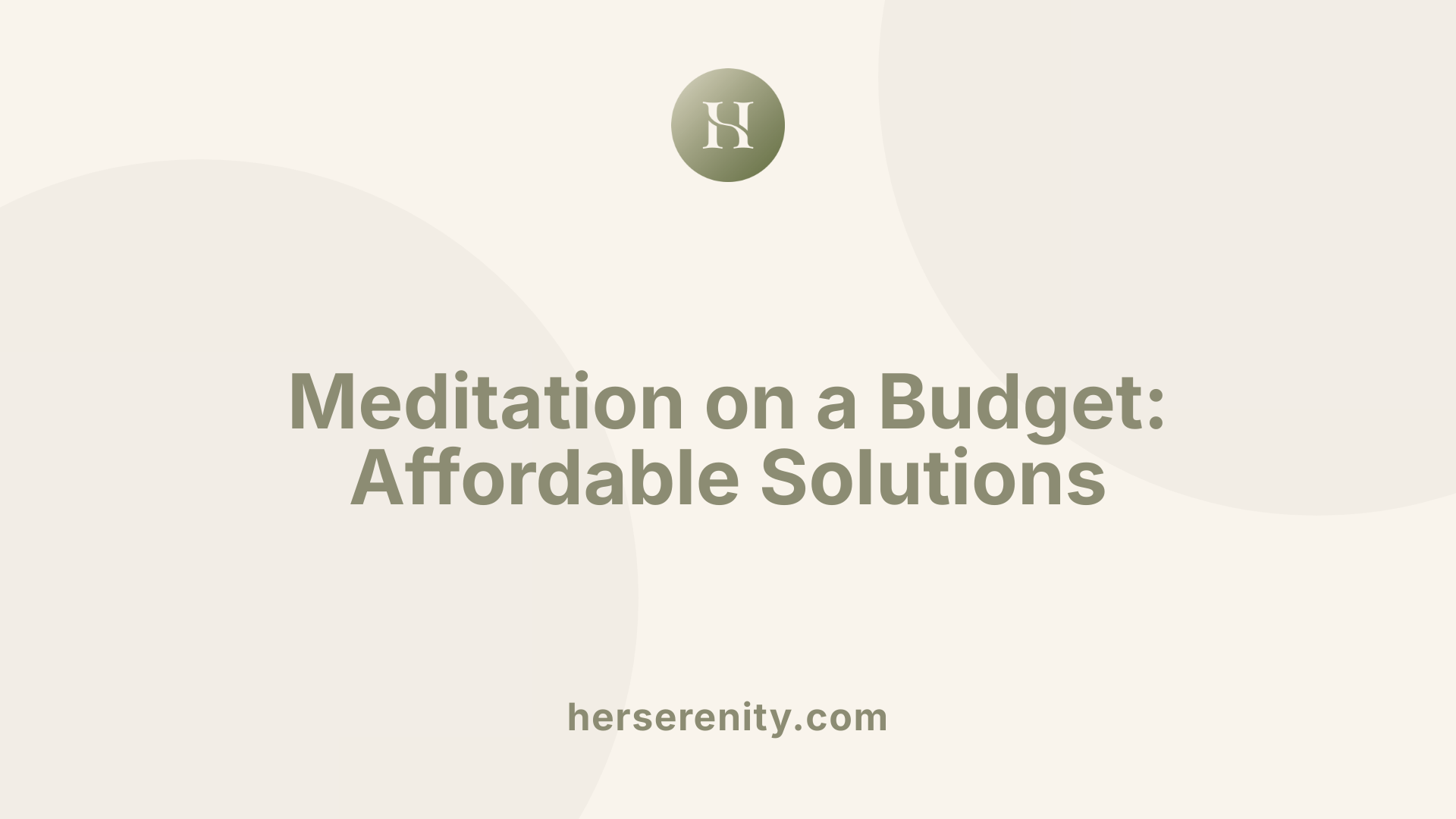 Meditation on a Budget: Affordable Solutions