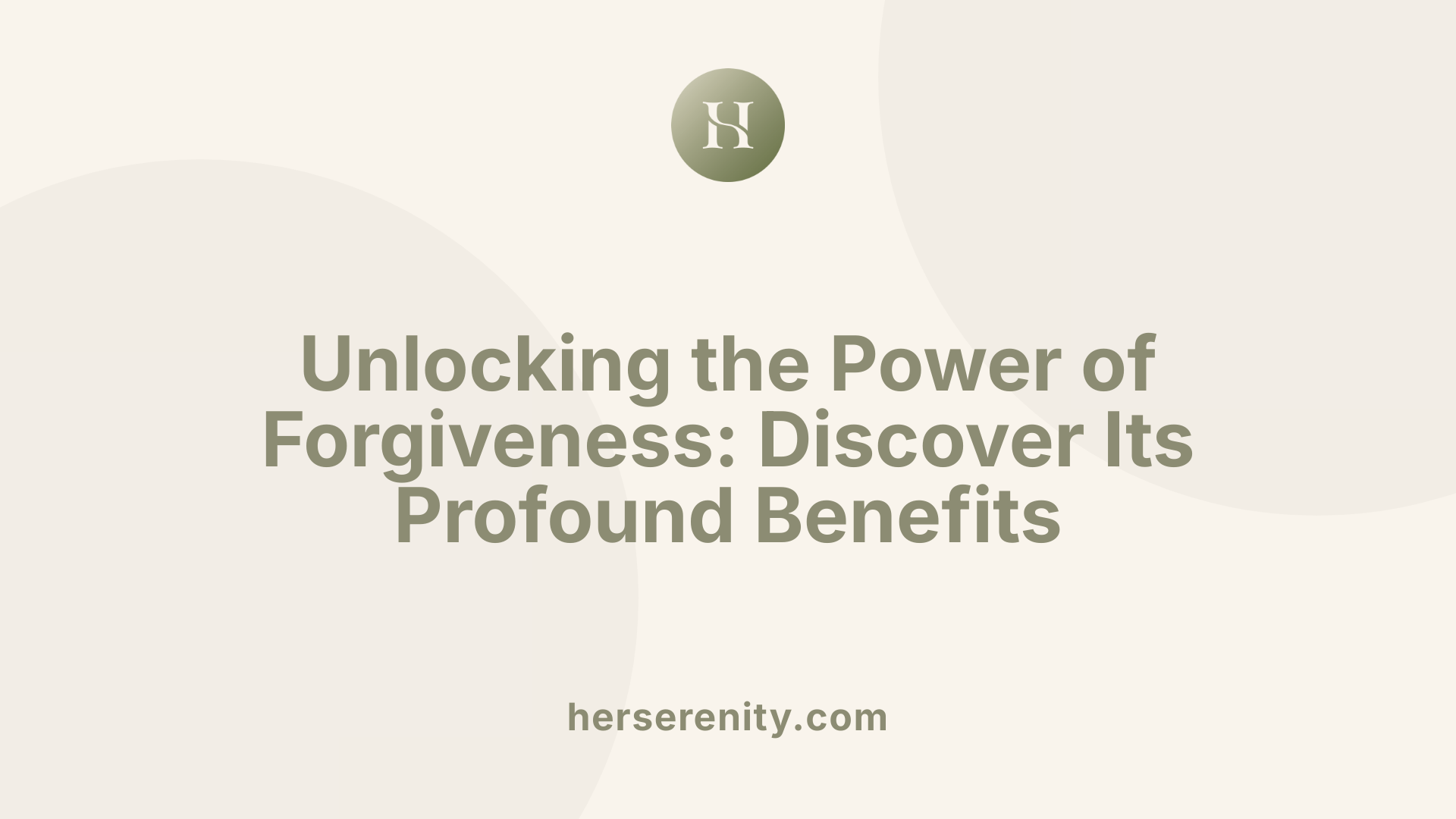 Unlocking the Power of Forgiveness: Discover Its Profound Benefits