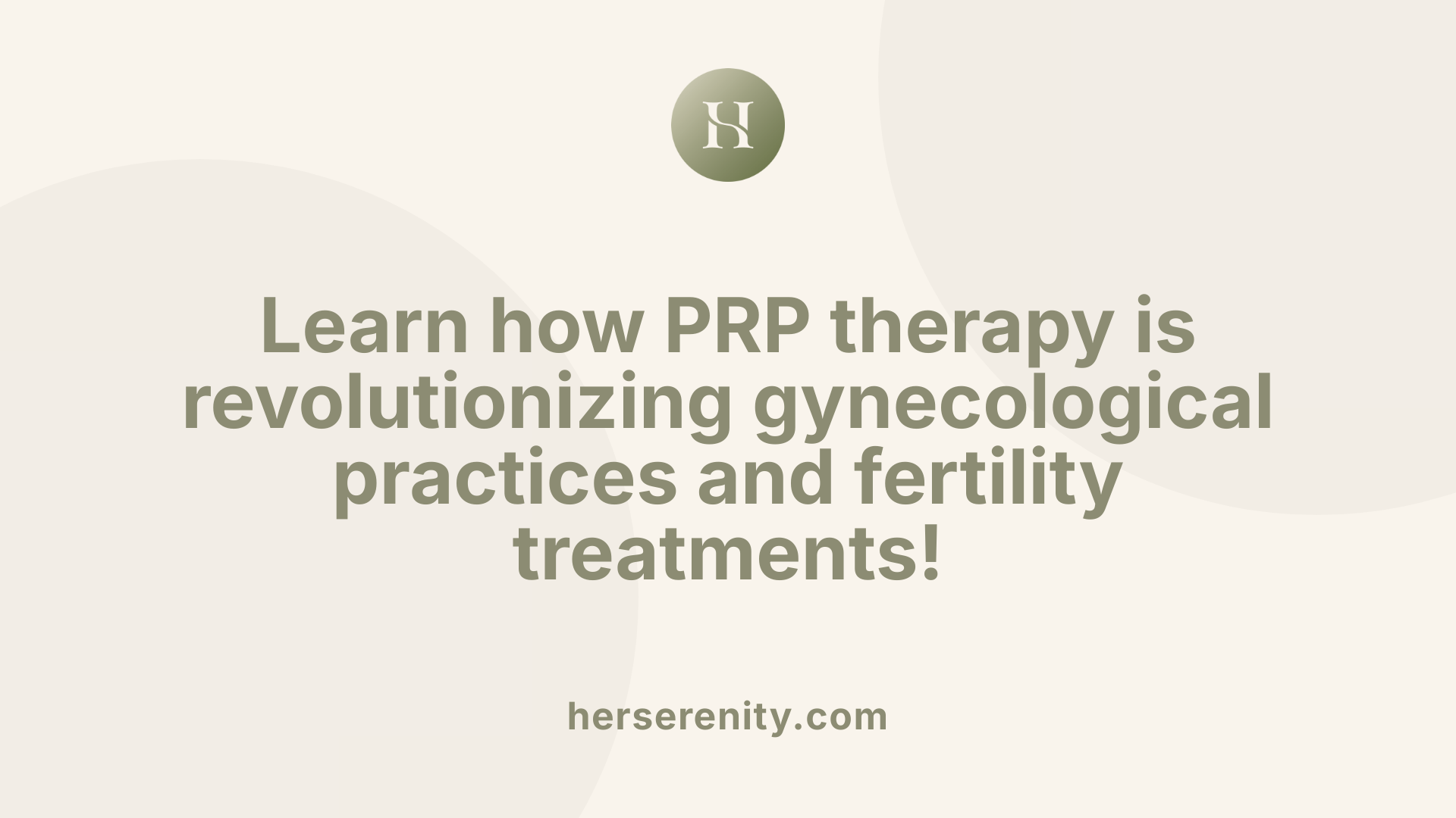 Learn how PRP therapy is revolutionizing gynecological practices and fertility treatments!