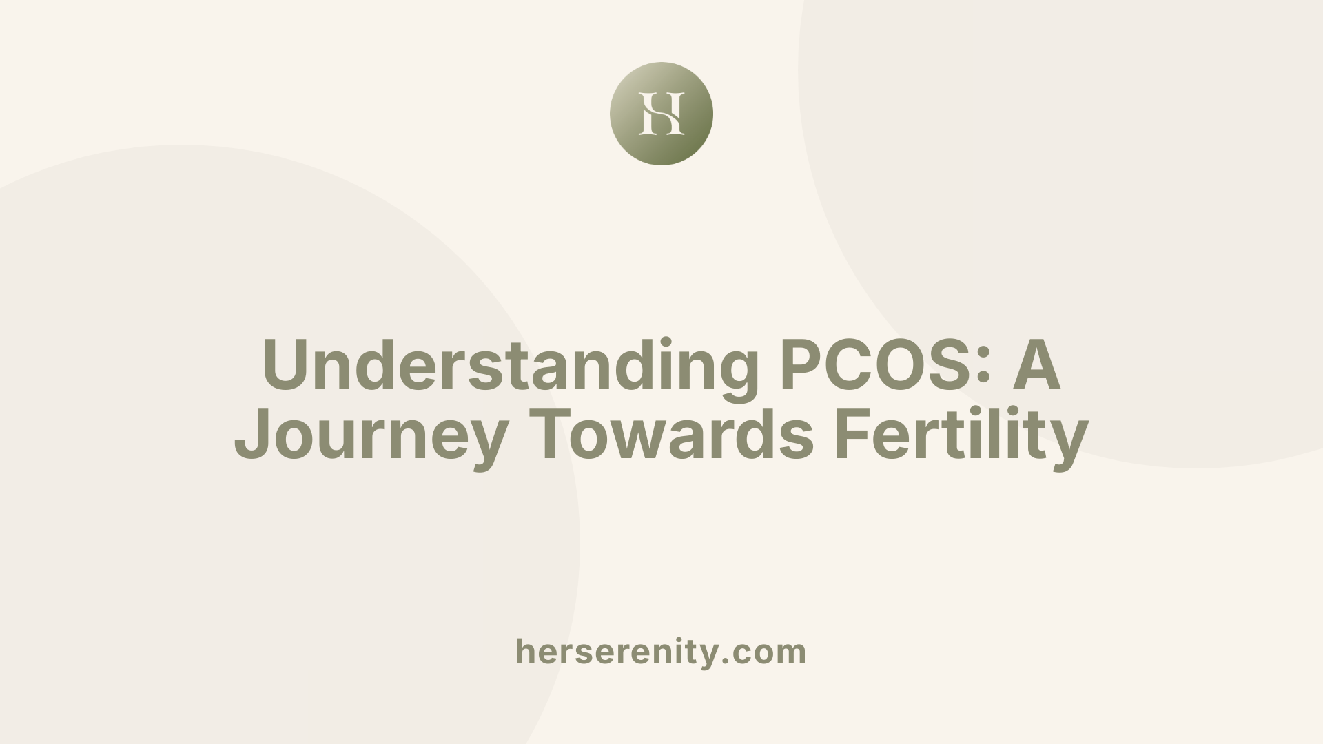 Understanding PCOS: A Journey Towards Fertility