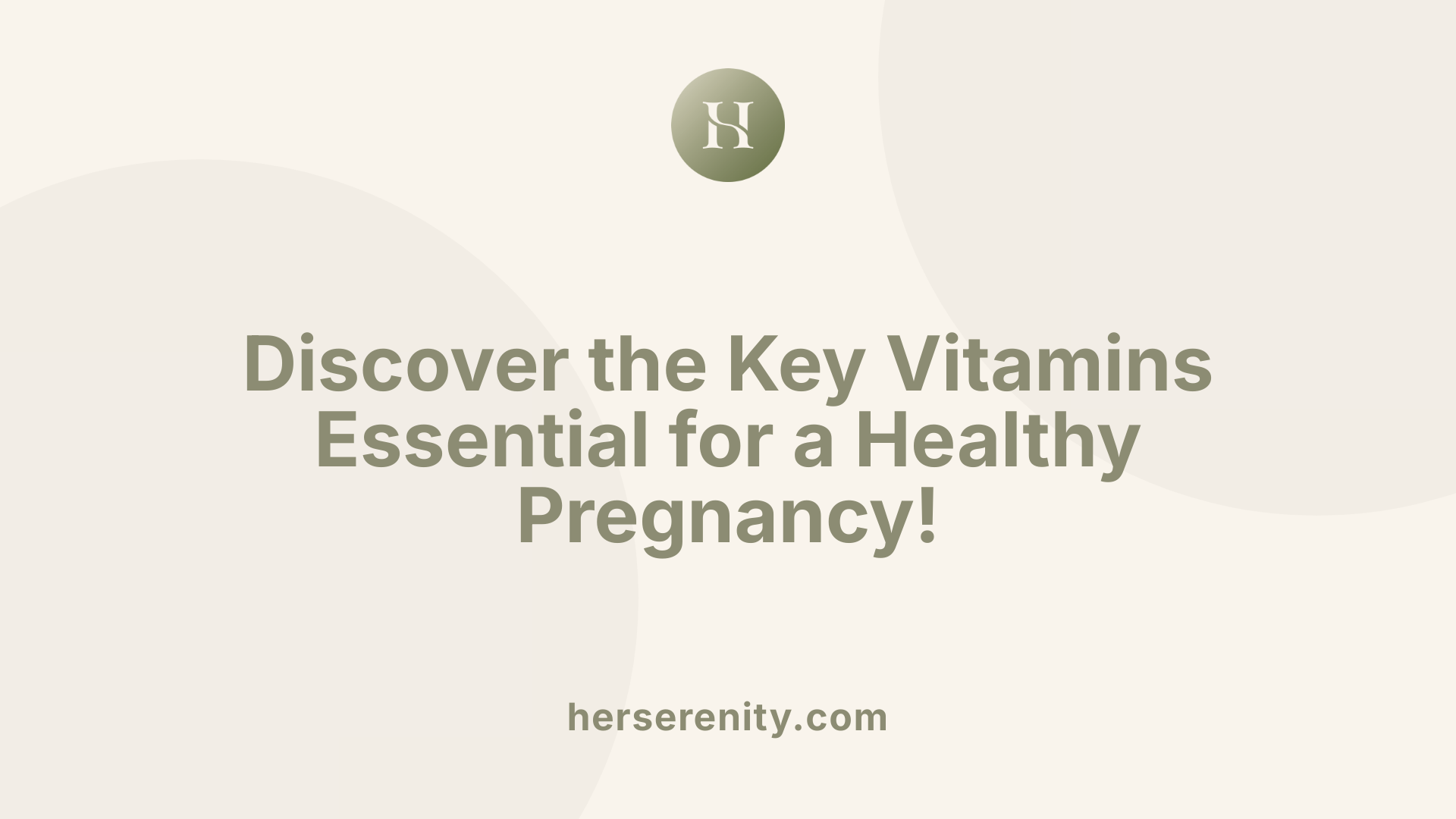 Discover the Key Vitamins Essential for a Healthy Pregnancy!