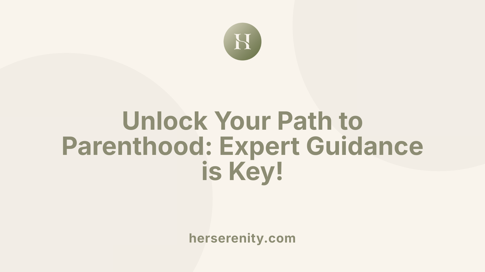 Unlock Your Path to Parenthood: Expert Guidance is Key!