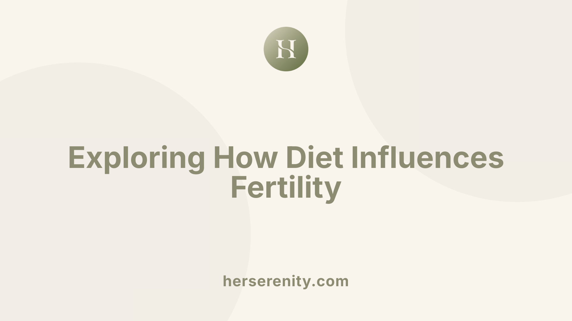 Exploring How Diet Influences Fertility