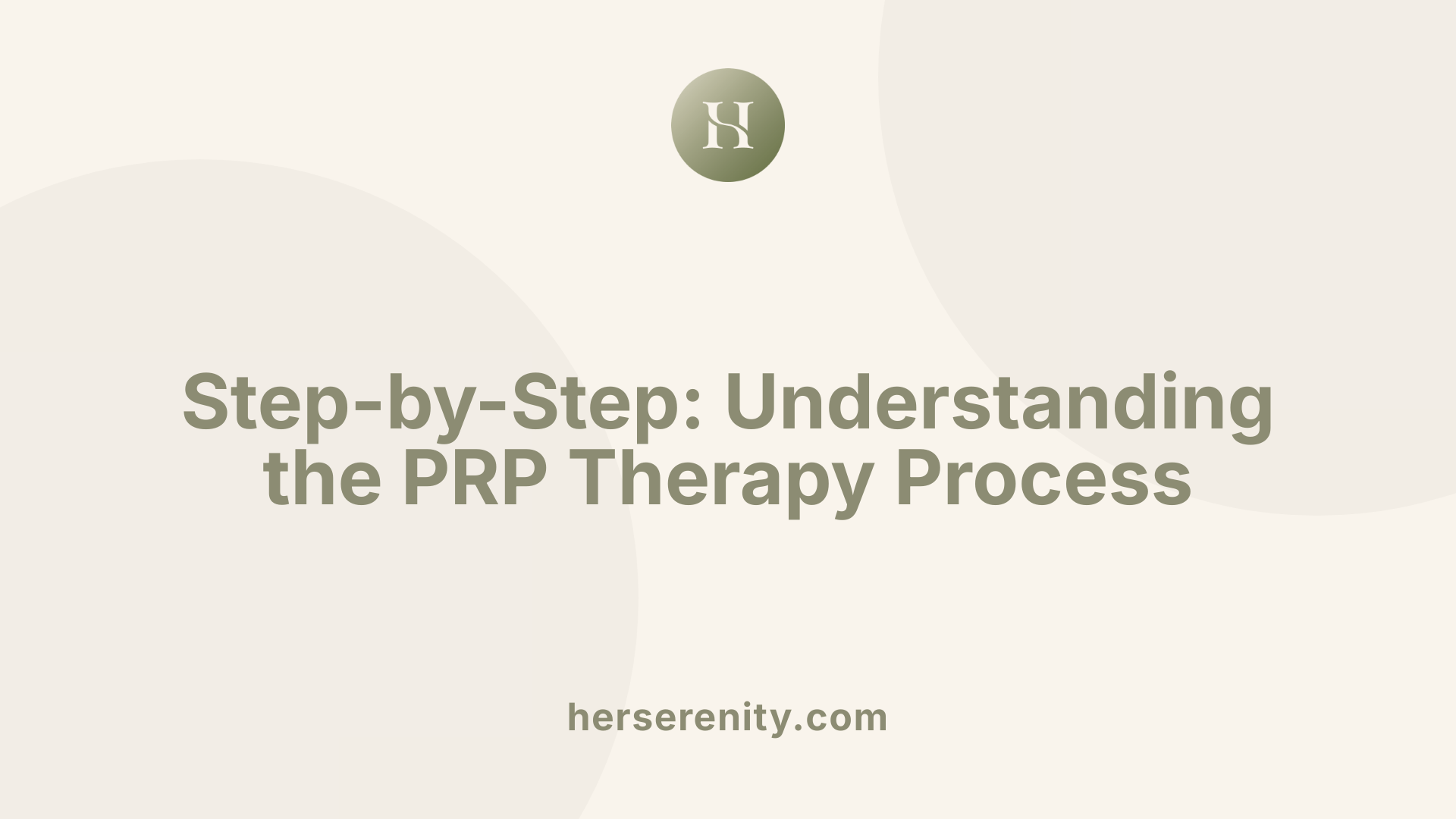 Step-by-Step: Understanding the PRP Therapy Process
