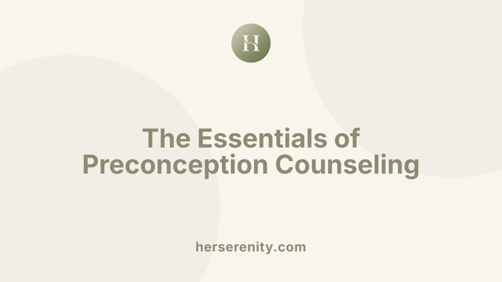 The Essentials of Preconception Counseling