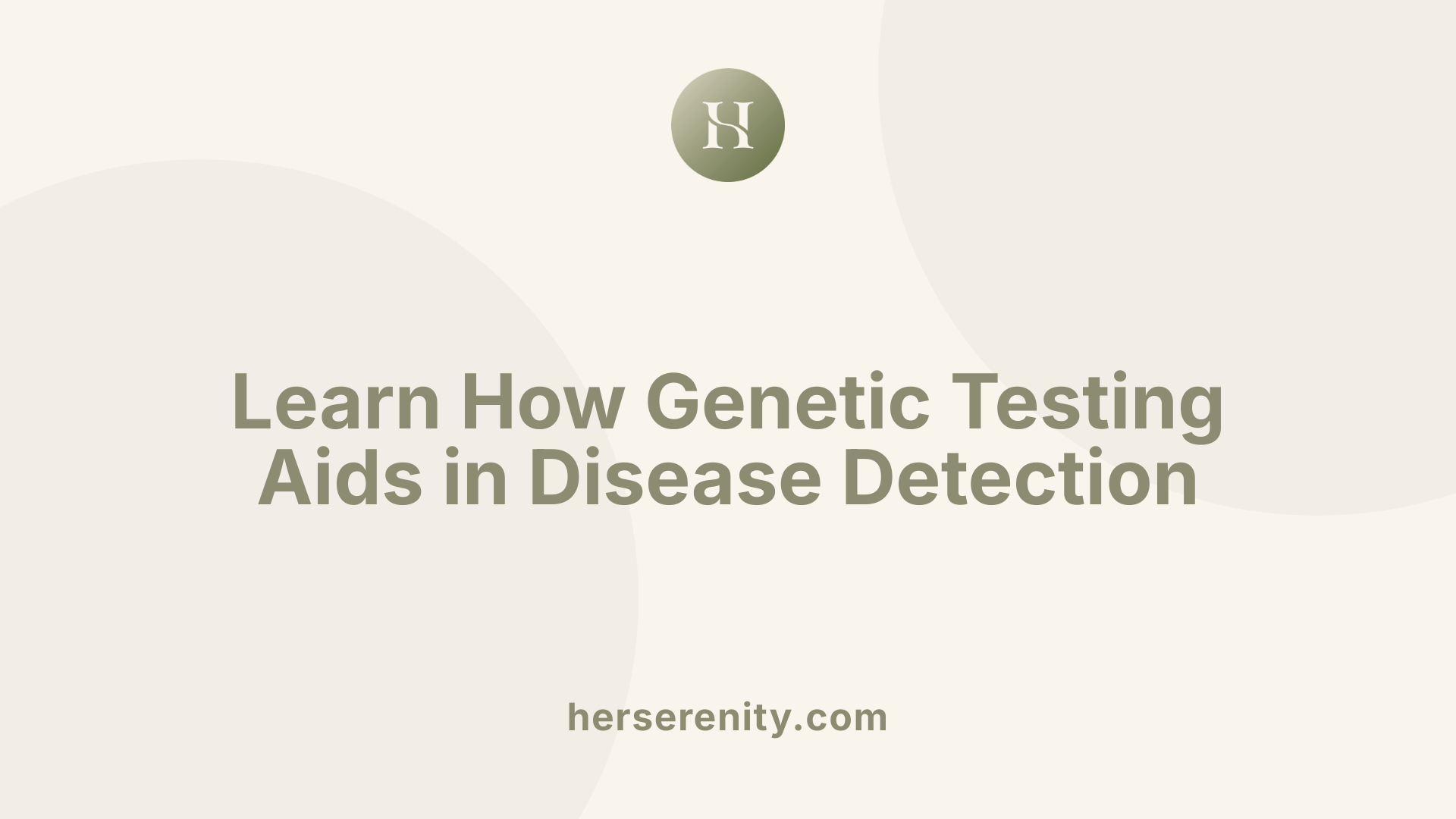 Learn How Genetic Testing Aids in Disease Detection
