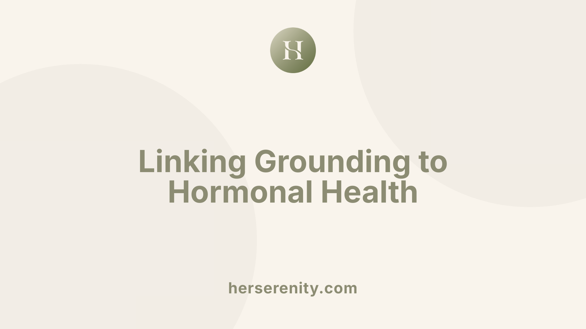 Linking Grounding to Hormonal Health