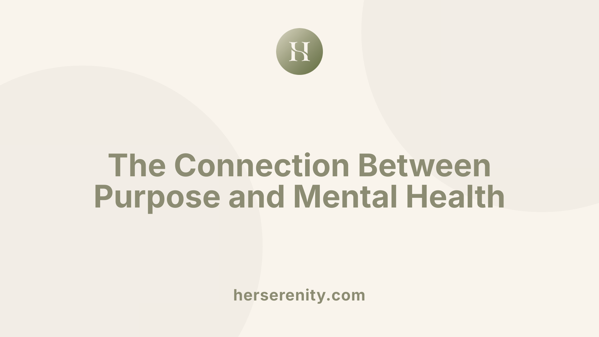 The Connection Between Purpose and Mental Health
