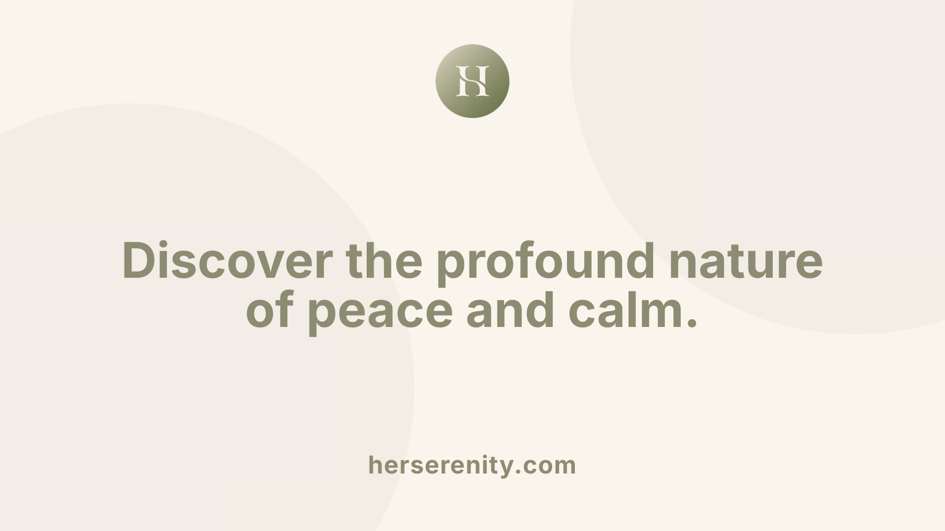 Discover the profound nature of peace and calm.