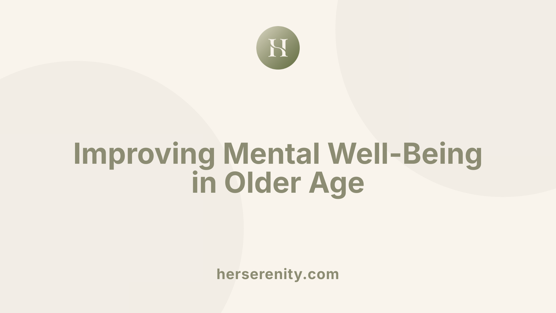 Improving Mental Well-Being in Older Age
