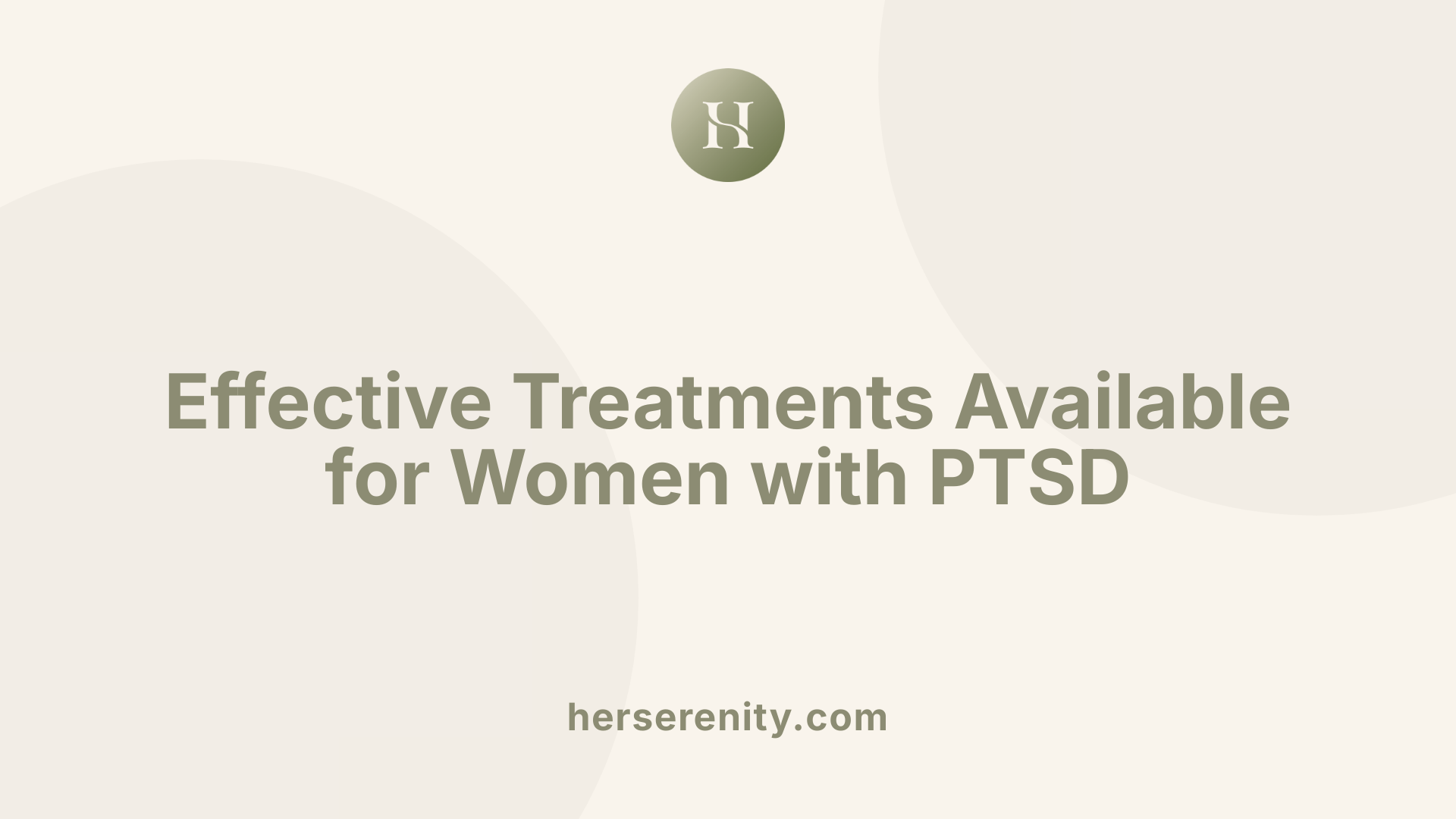 Effective Treatments Available for Women with PTSD