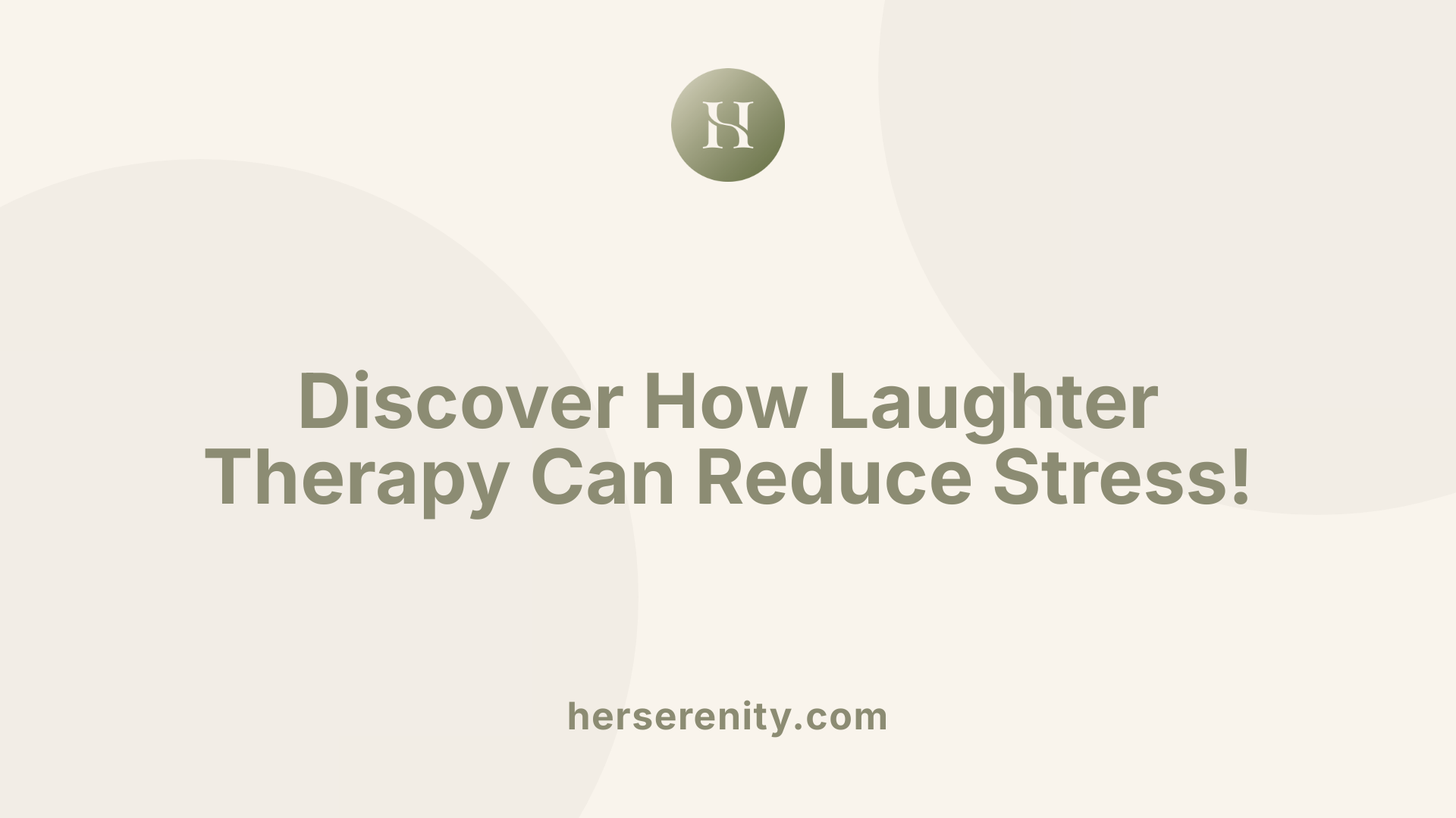 Discover How Laughter Therapy Can Reduce Stress!