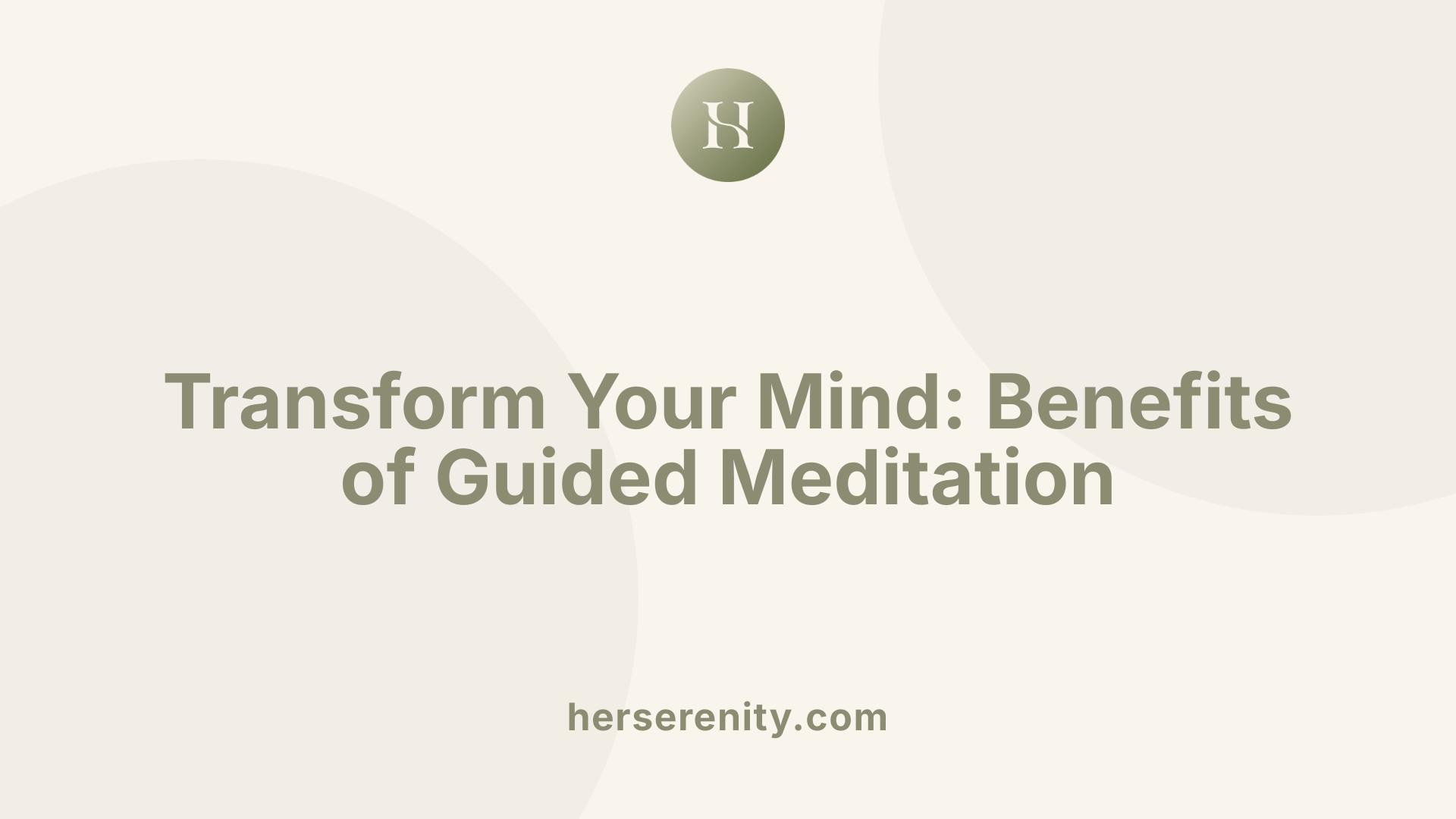 Transform Your Mind: Benefits of Guided Meditation