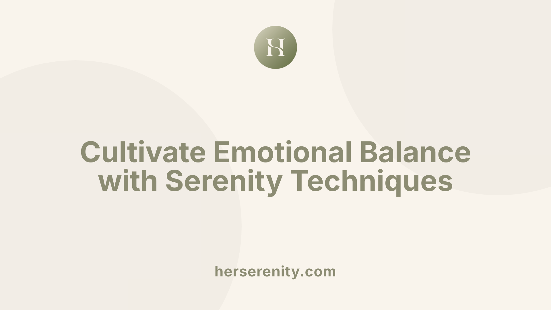 Cultivate Emotional Balance with Serenity Techniques