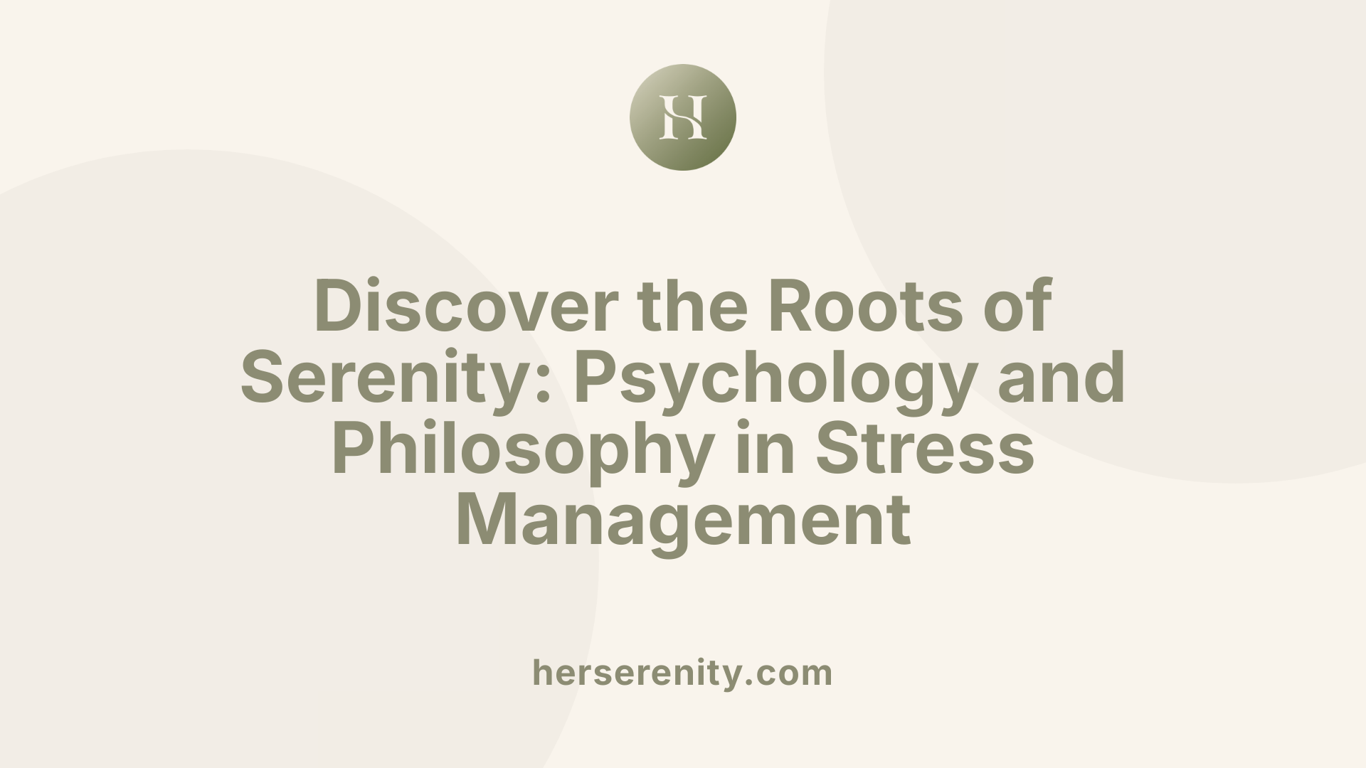 Discover the Roots of Serenity: Psychology and Philosophy in Stress Management