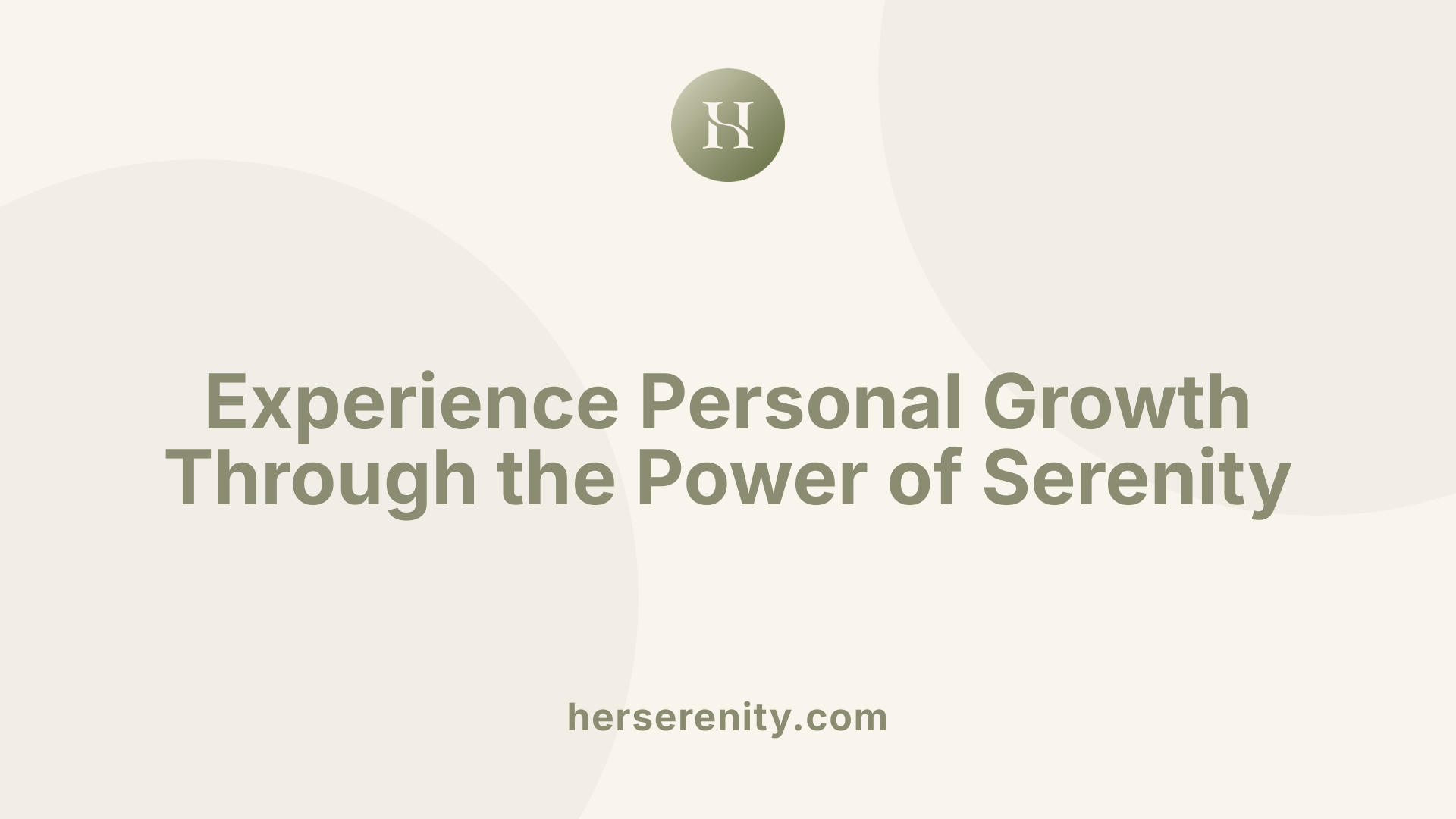 Experience Personal Growth Through the Power of Serenity