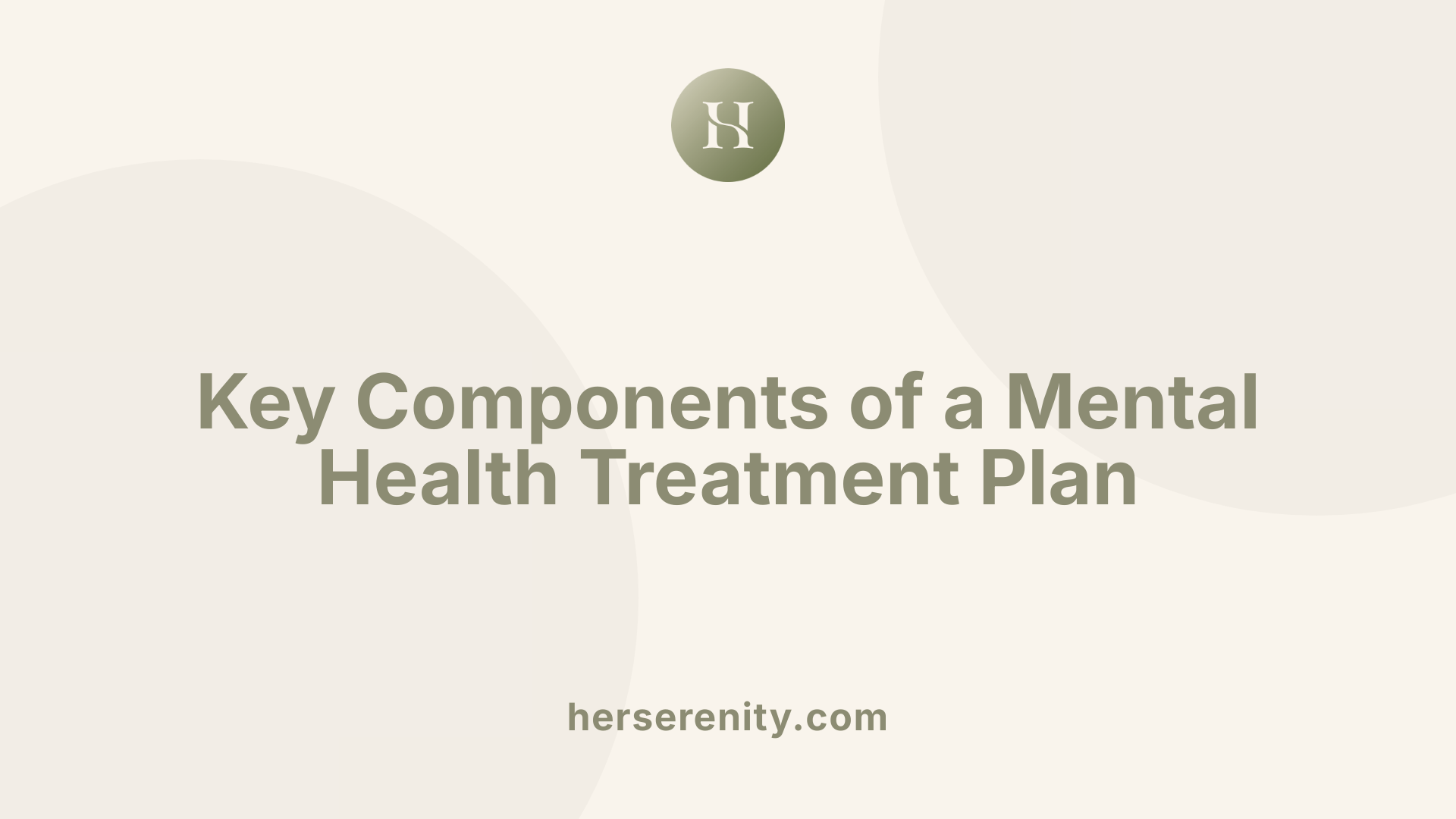 Key Components of a Mental Health Treatment Plan