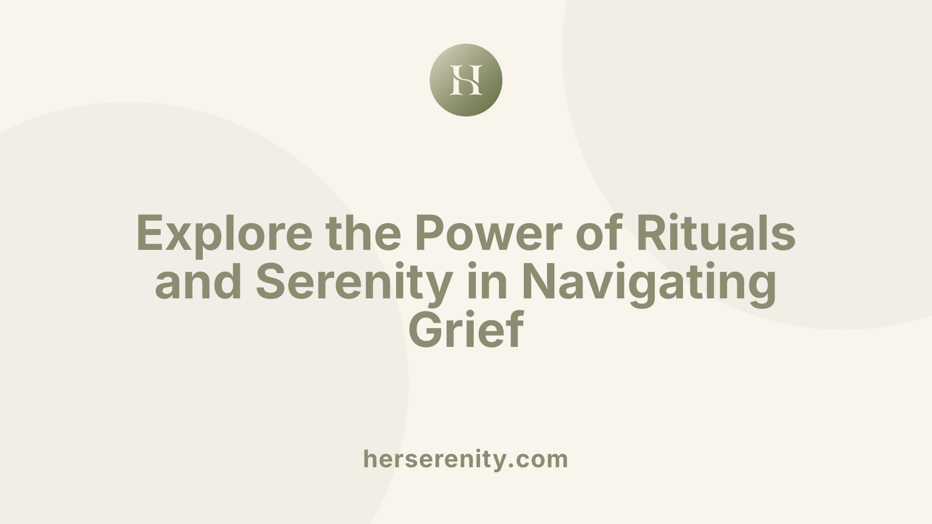 Explore the Power of Rituals and Serenity in Navigating Grief
