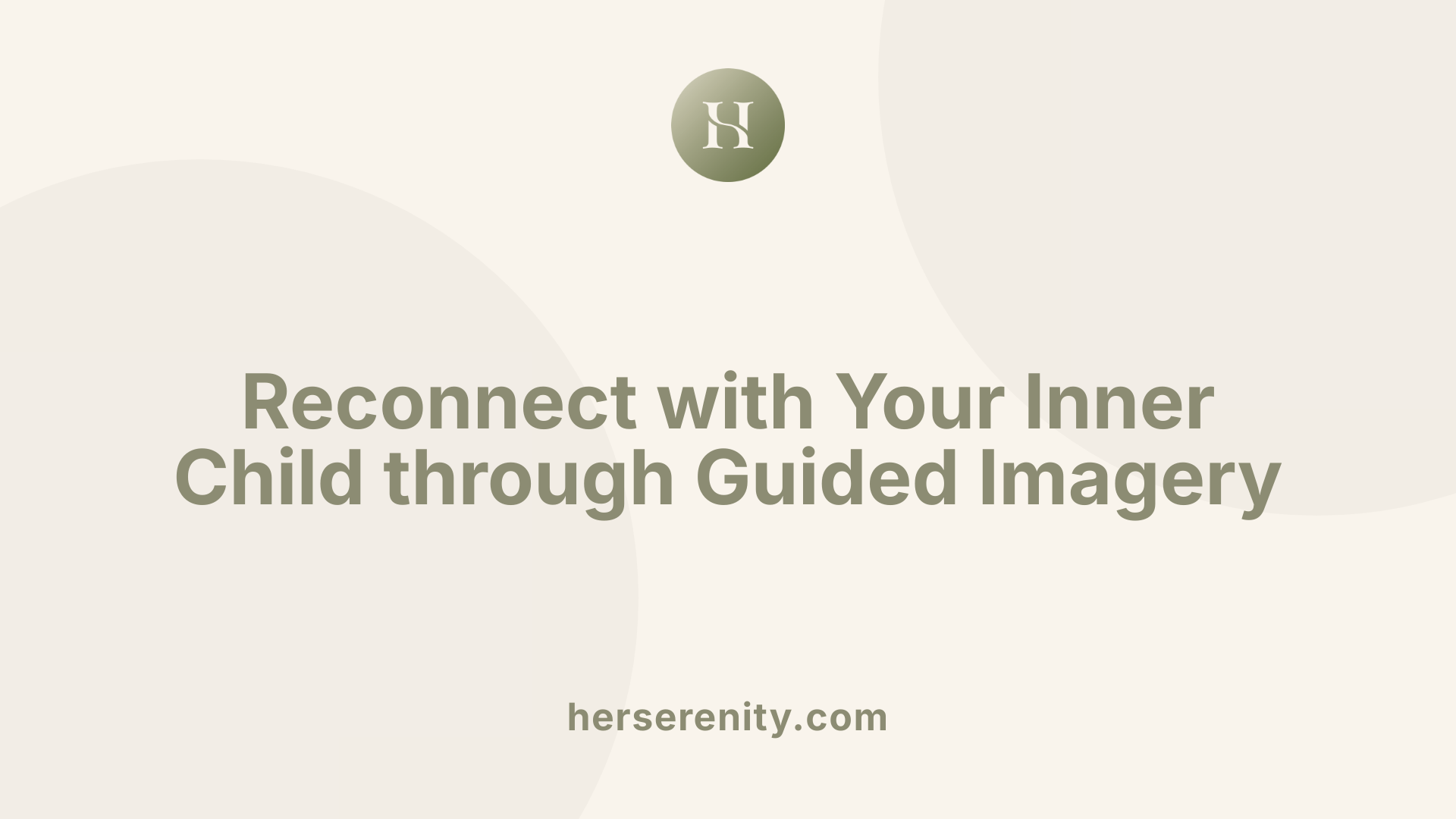 Reconnect with Your Inner Child through Guided Imagery