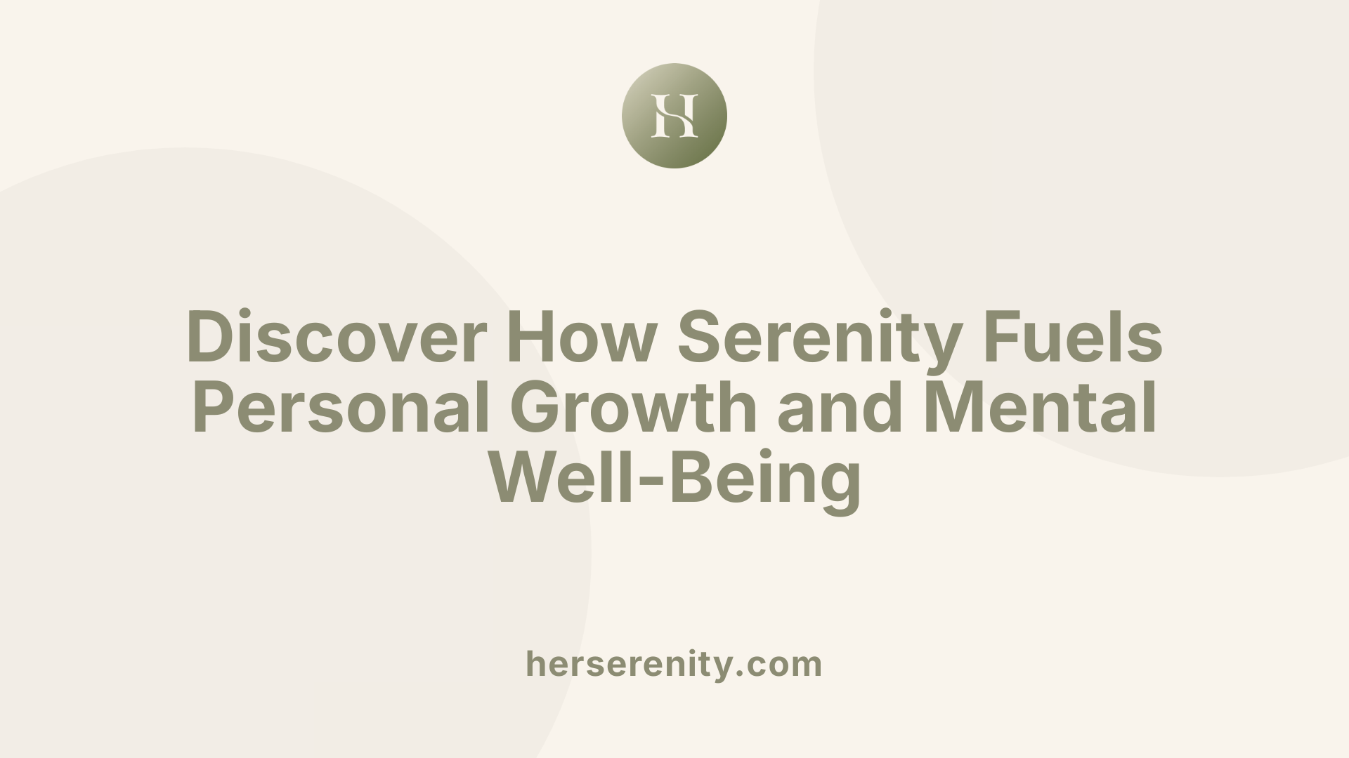 Discover How Serenity Fuels Personal Growth and Mental Well-Being