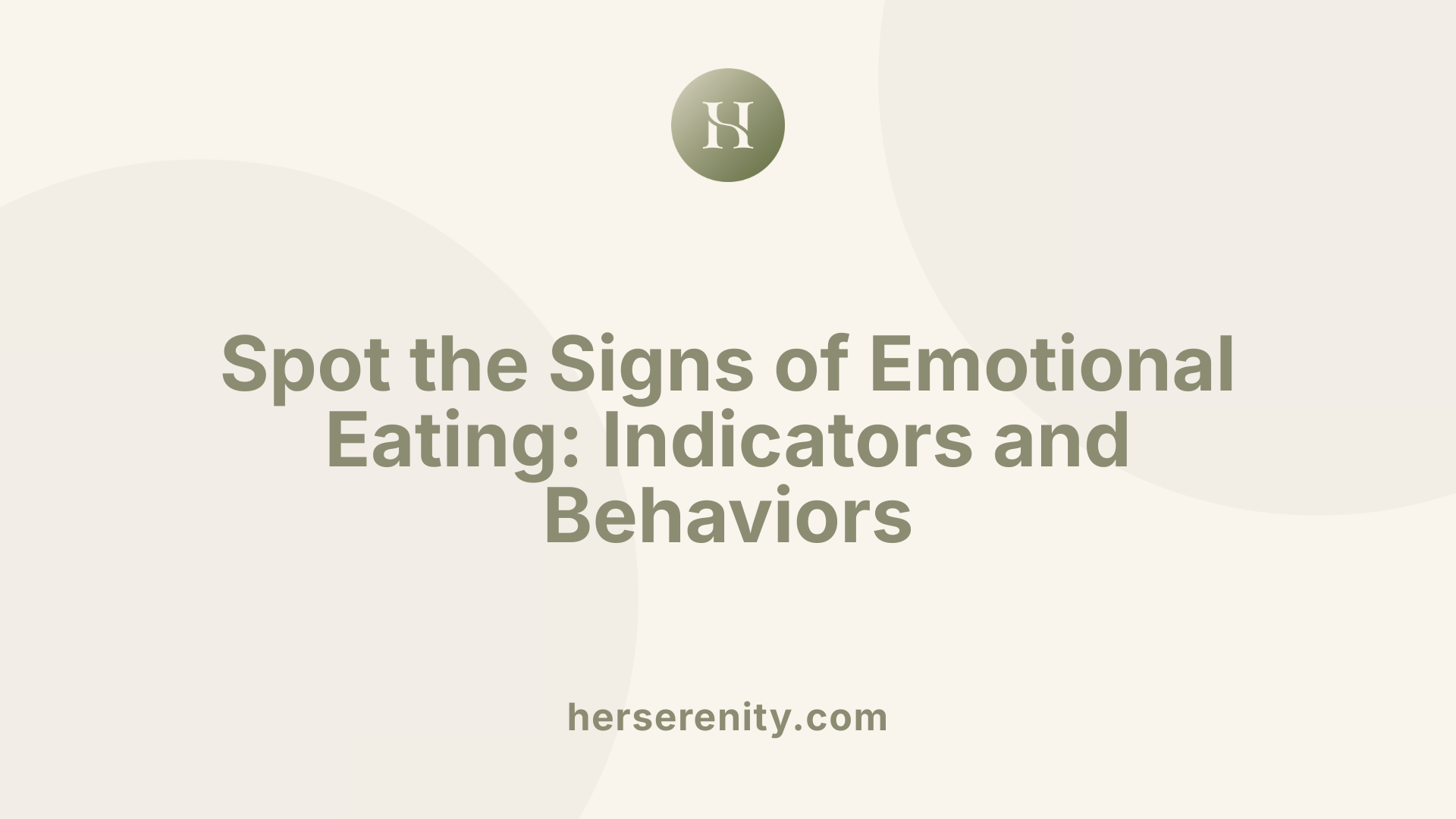 Spot the Signs of Emotional Eating: Indicators and Behaviors