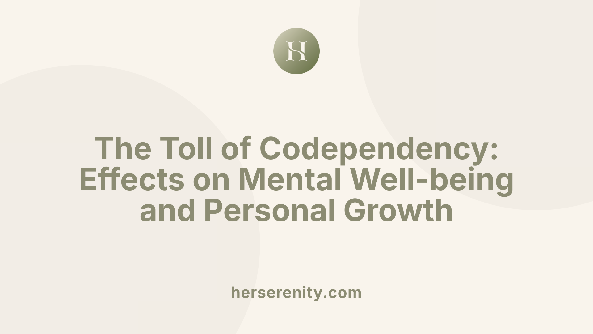 The Toll of Codependency: Effects on Mental Well-being and Personal Growth