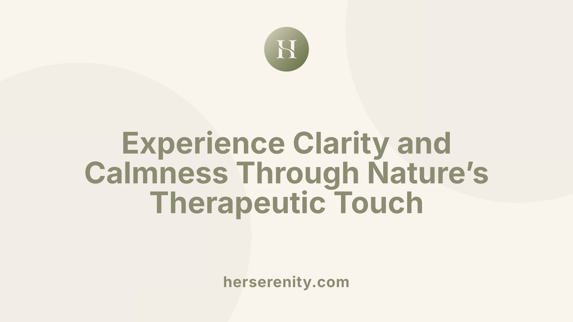 Experience Clarity and Calmness Through Nature’s Therapeutic Touch