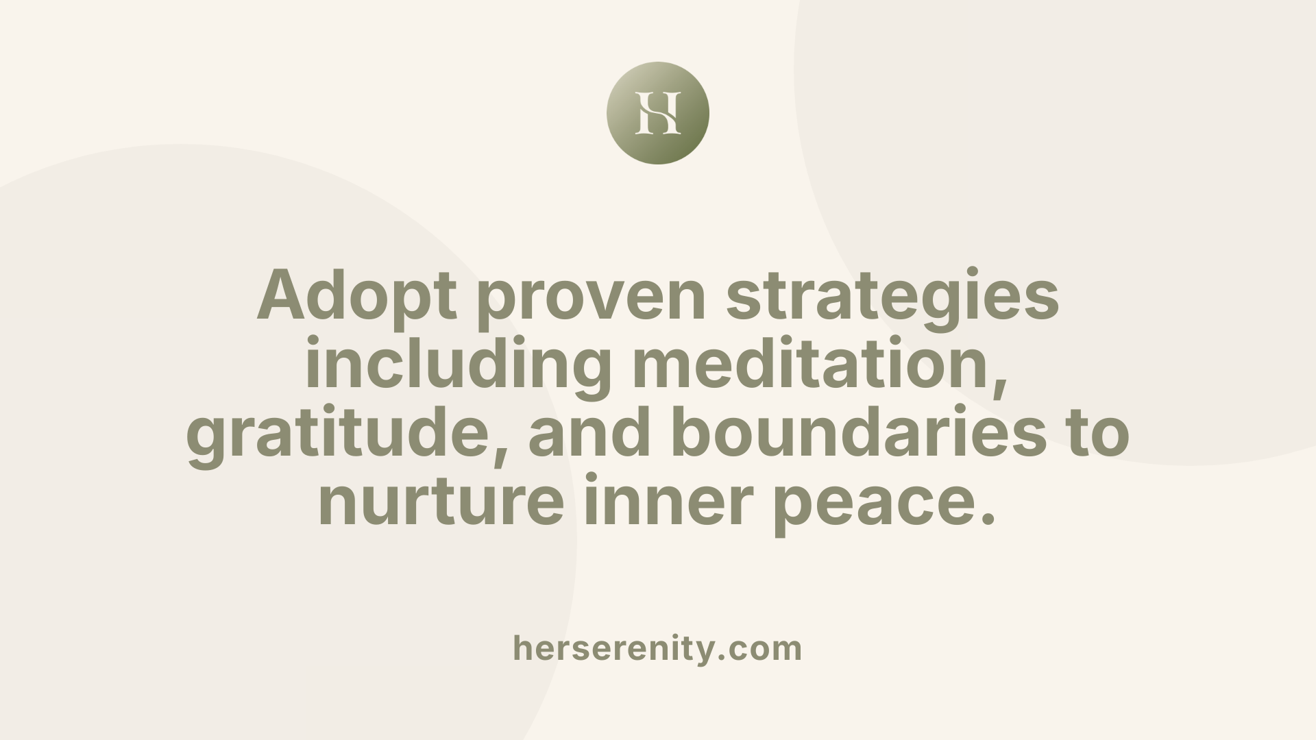 Adopt proven strategies including meditation, gratitude, and boundaries to nurture inner peace.