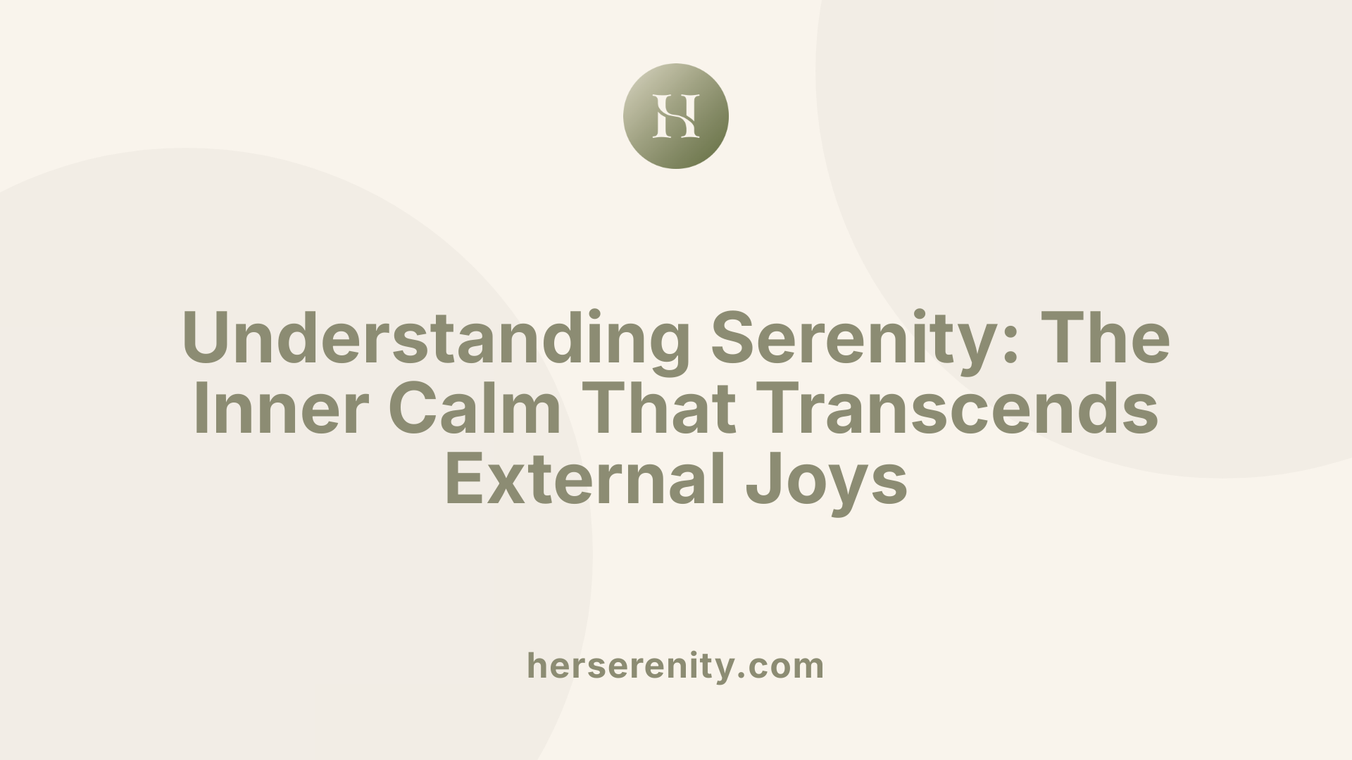 Understanding Serenity: The Inner Calm That Transcends External Joys