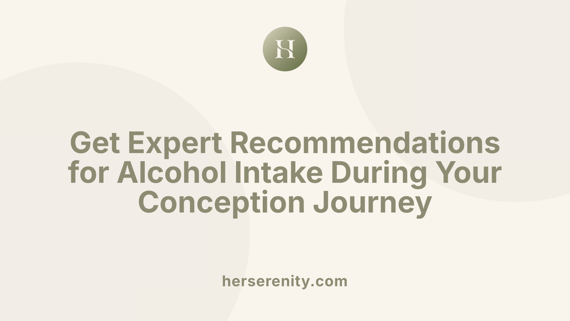 Get Expert Recommendations for Alcohol Intake During Your Conception Journey