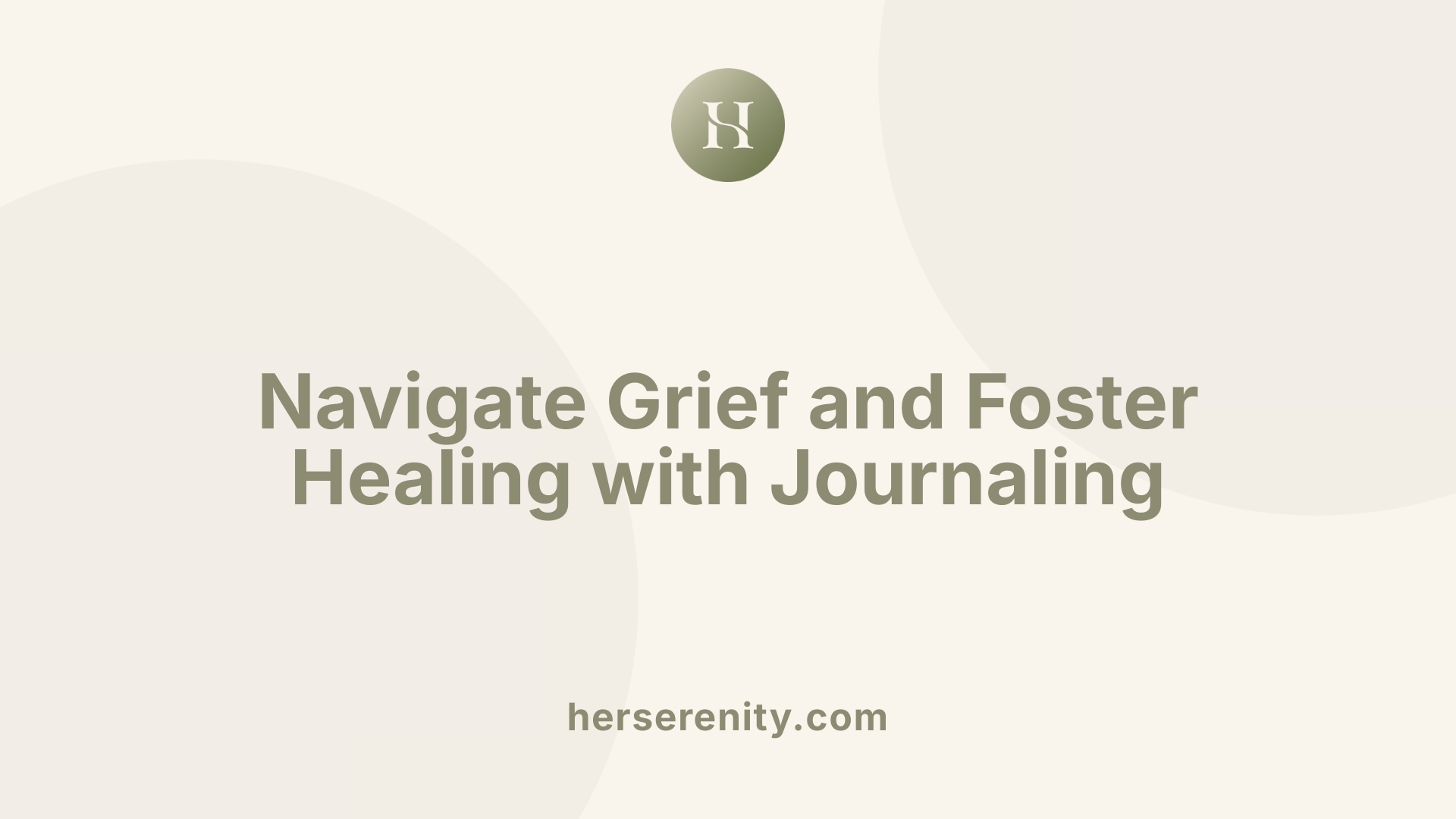 Navigate Grief and Foster Healing with Journaling
