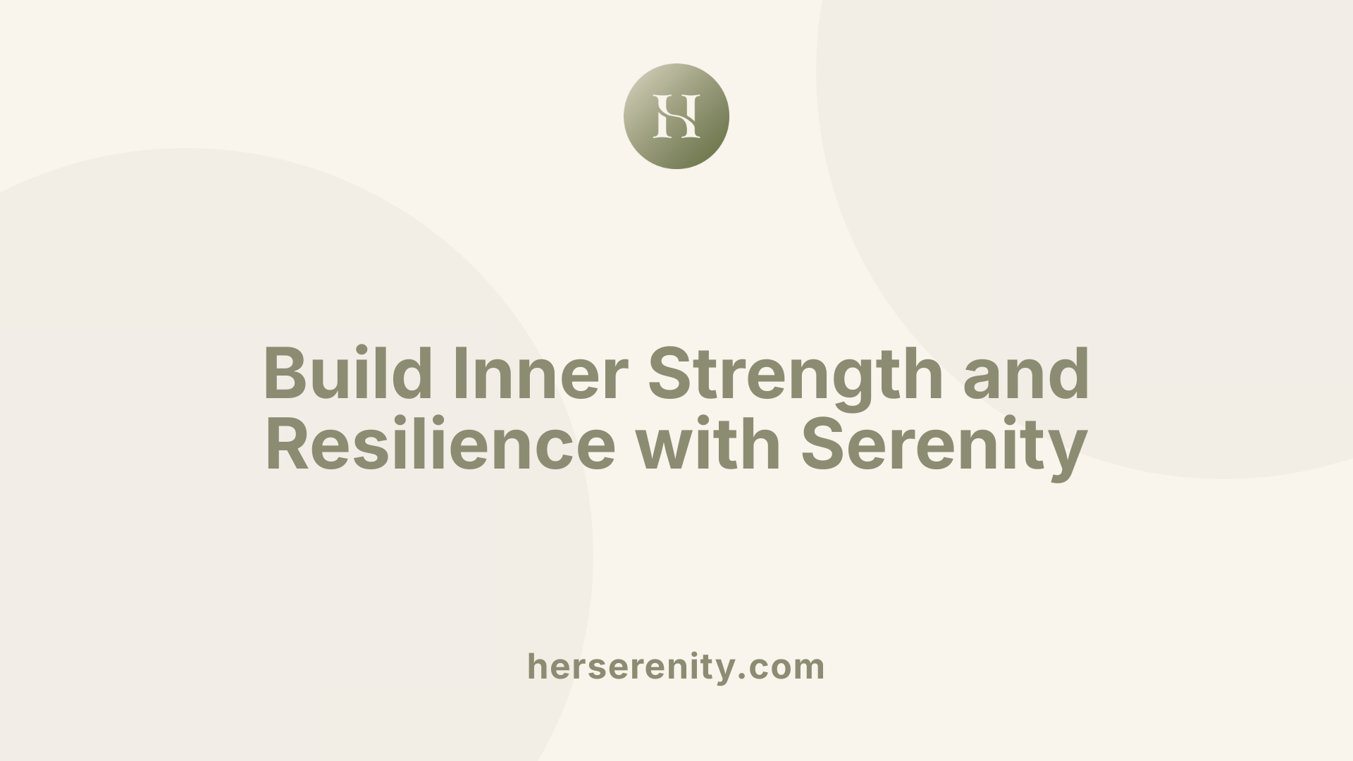 Build Inner Strength and Resilience with Serenity