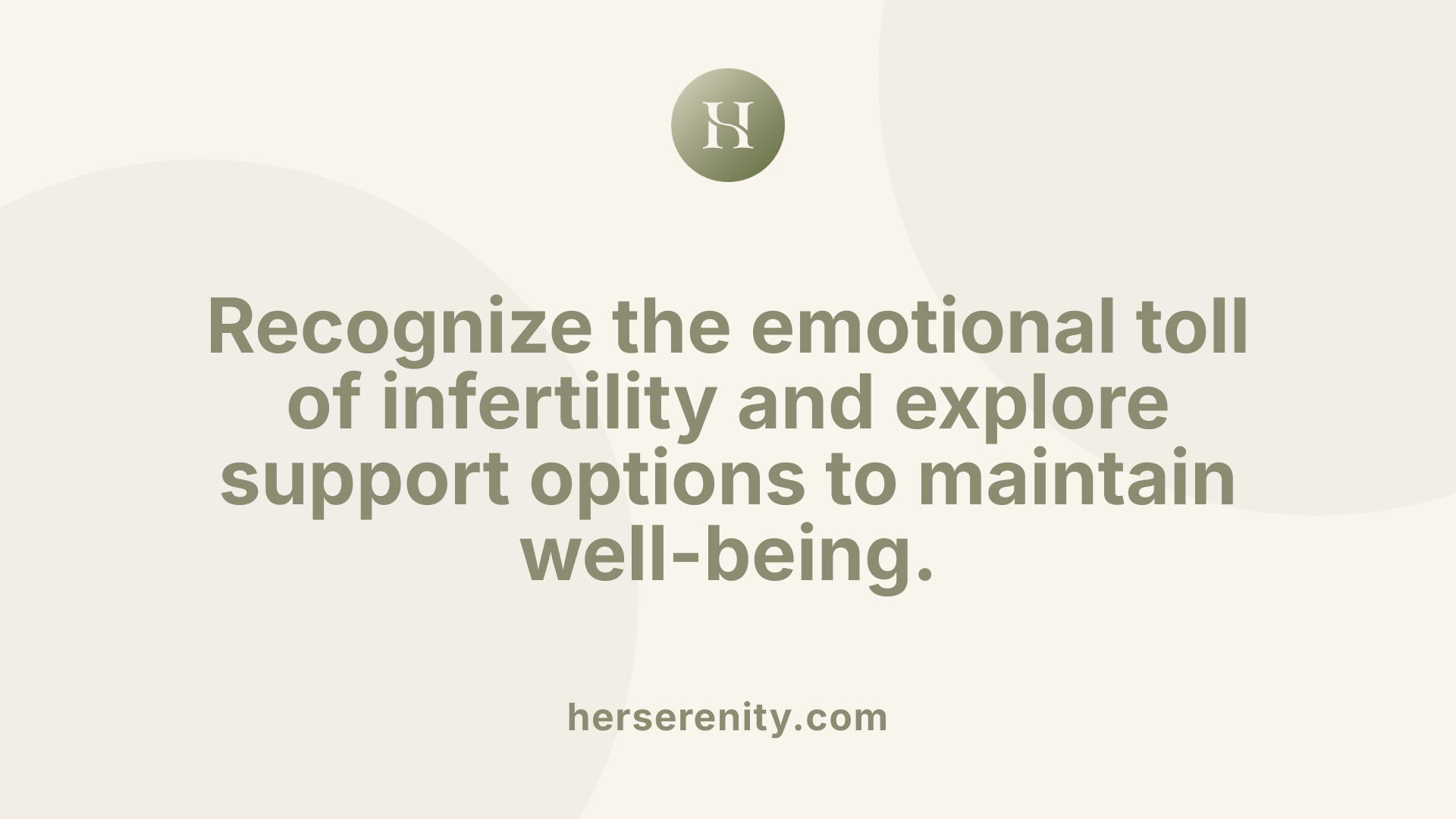 Recognize the emotional toll of infertility and explore support options to maintain well-being.