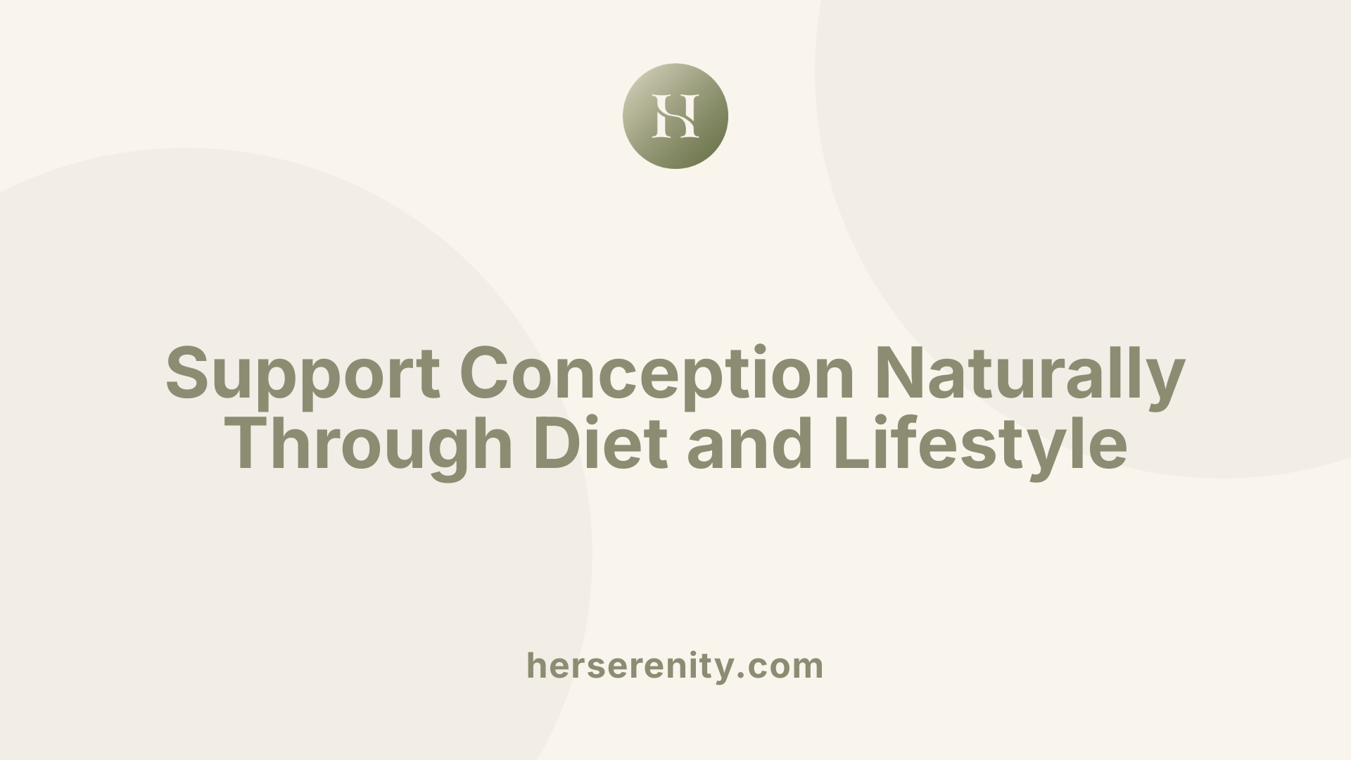 Support Conception Naturally Through Diet and Lifestyle