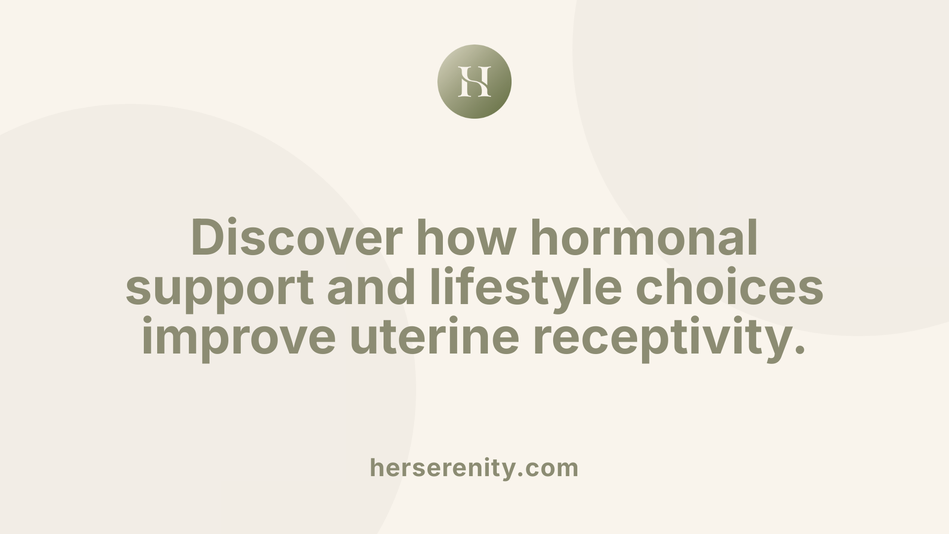Discover how hormonal support and lifestyle choices improve uterine receptivity.