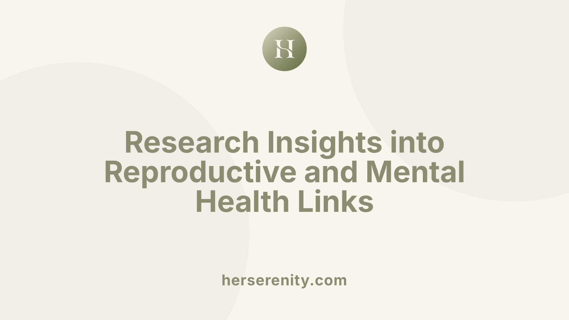 Research Insights into Reproductive and Mental Health Links