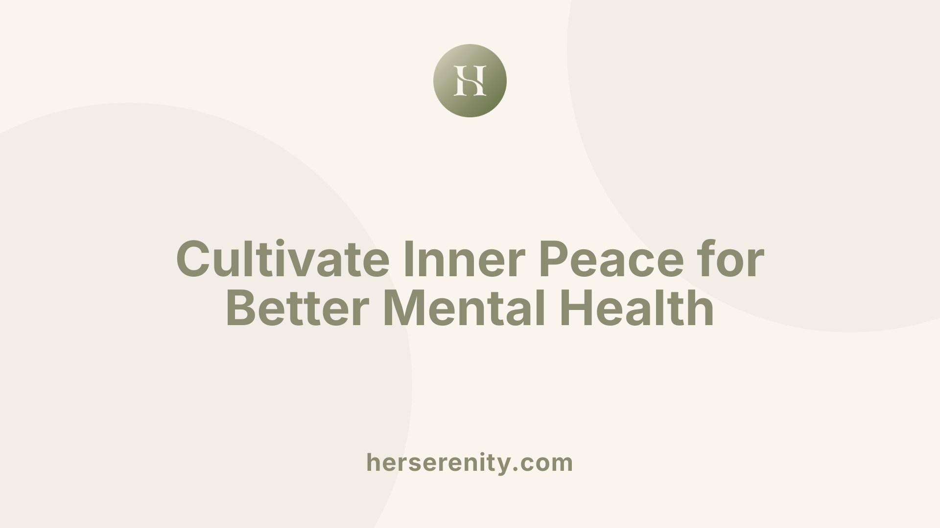 Cultivate Inner Peace for Better Mental Health